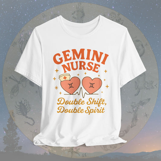 Double Shift, Double Spirit Gemini Nurse T-Shirt