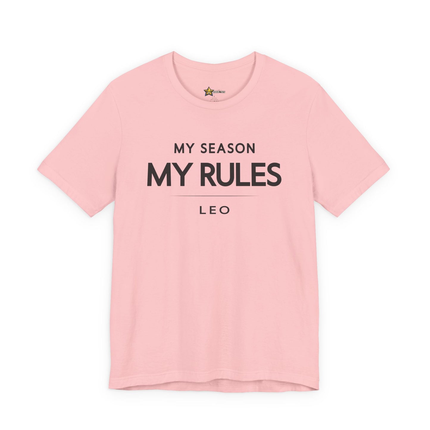 Leo Clean Zodiac T-Shirt – My Season My Rules Energy Tee