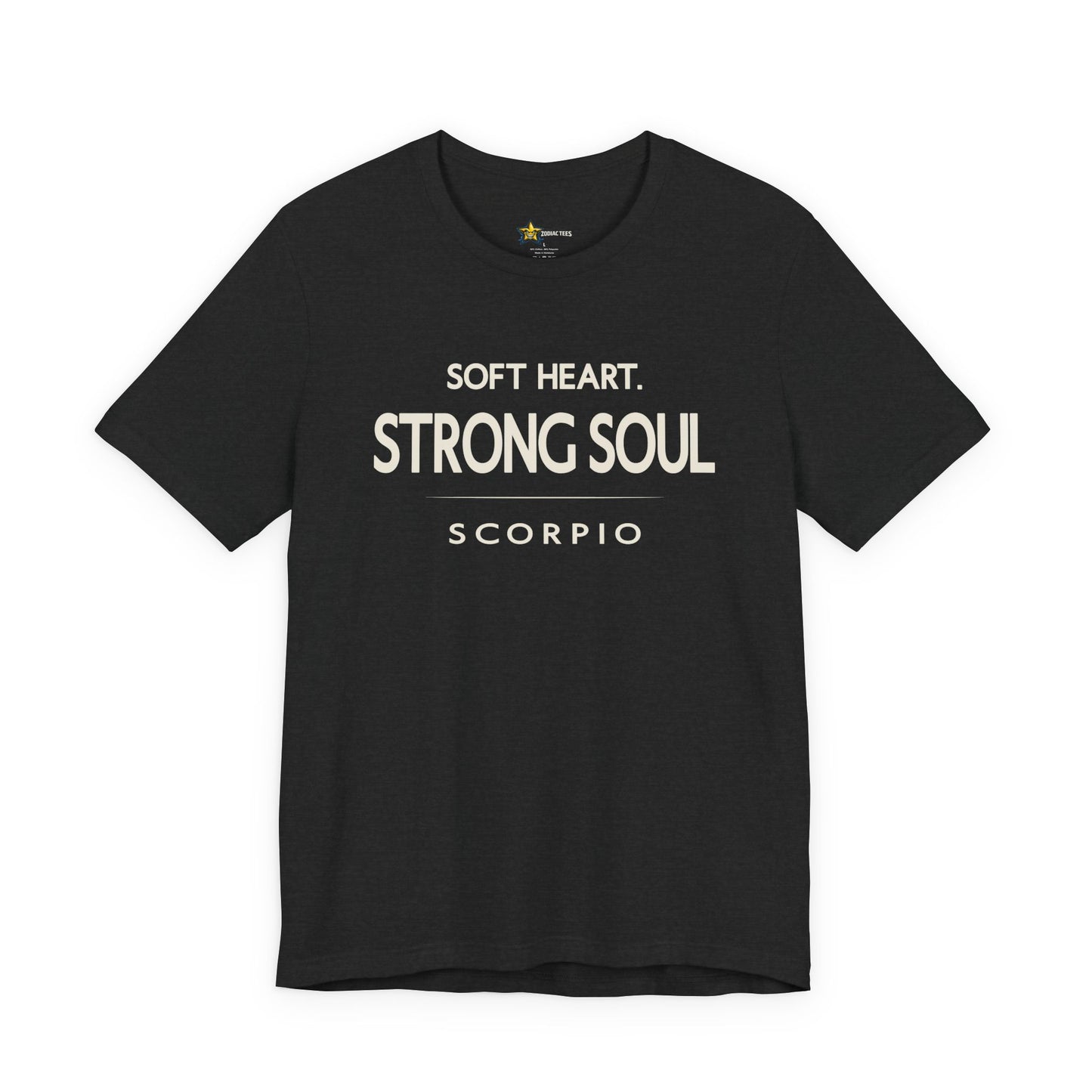Scorpio Intense Zodiac T-Shirt – Soft Heart Strong Soul Tee