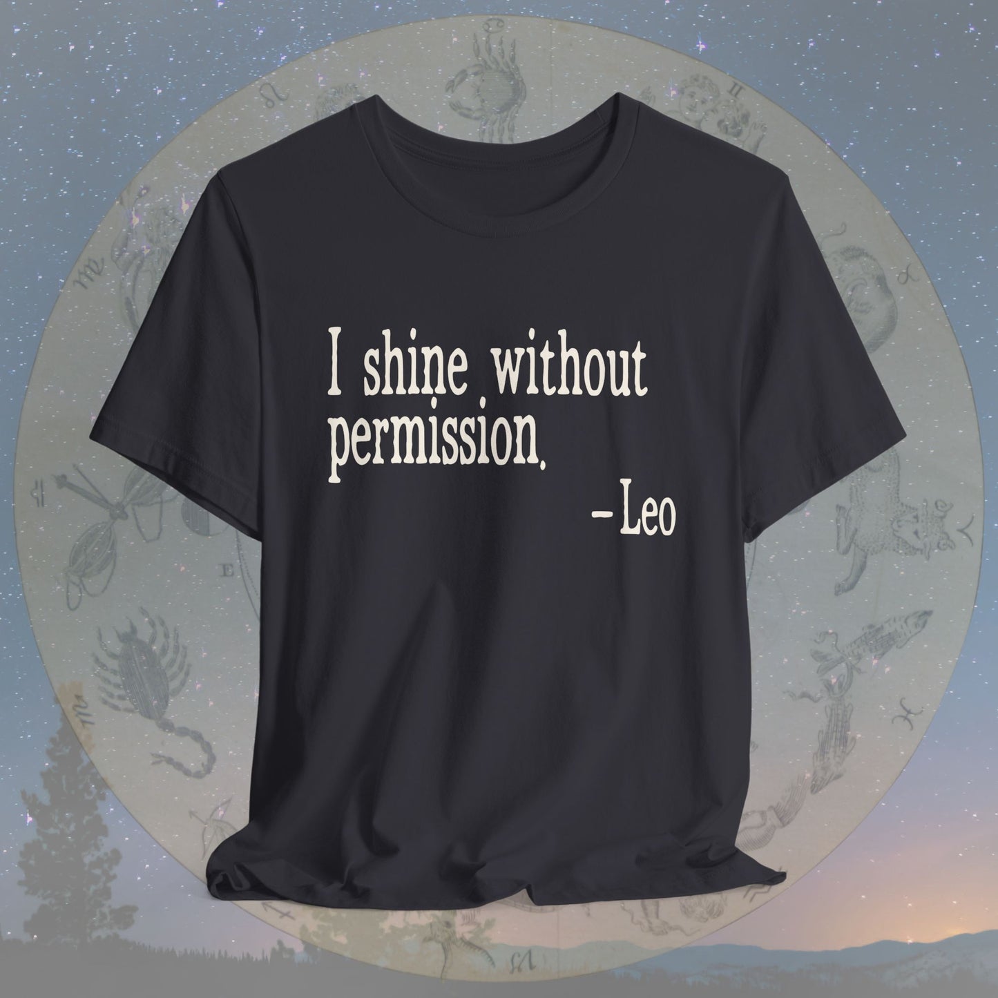 Leo Unapologetic Shine T-Shirt