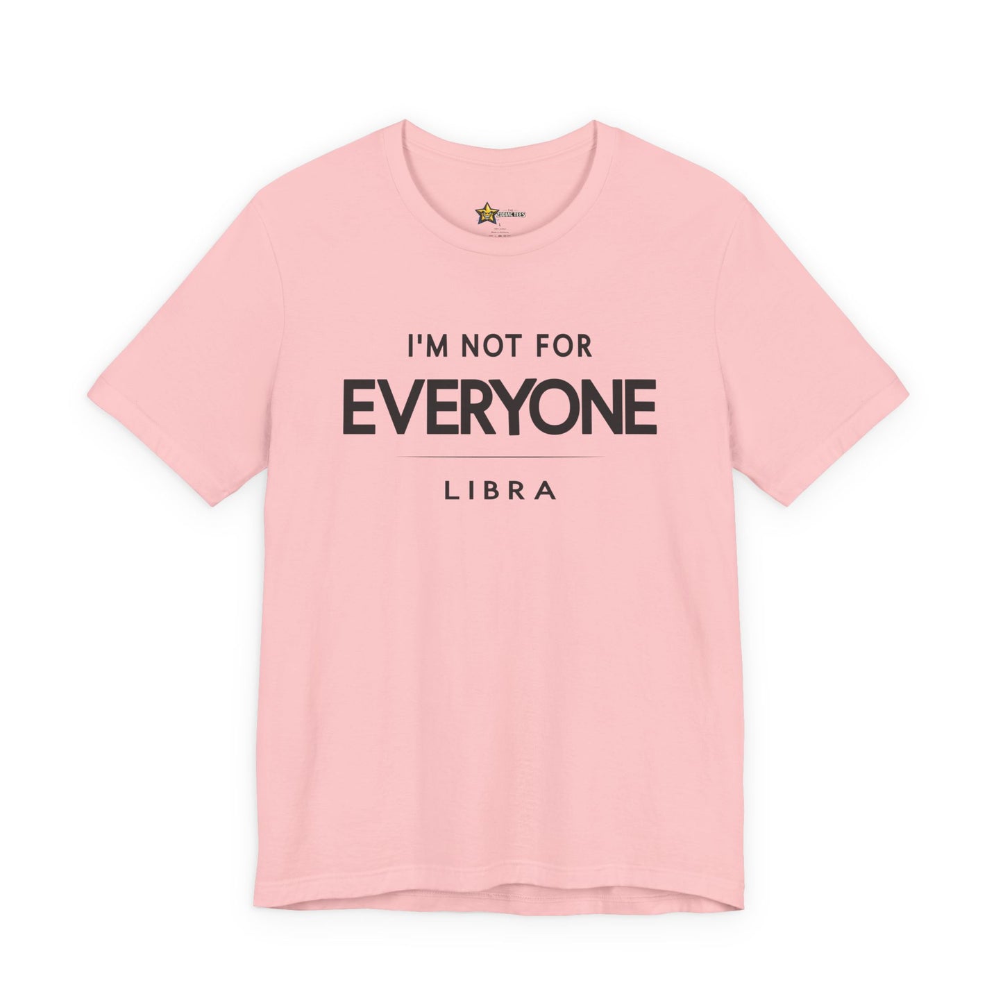 Libra Balanced Energy Zodiac T-Shirt – Not for Everyone Tee