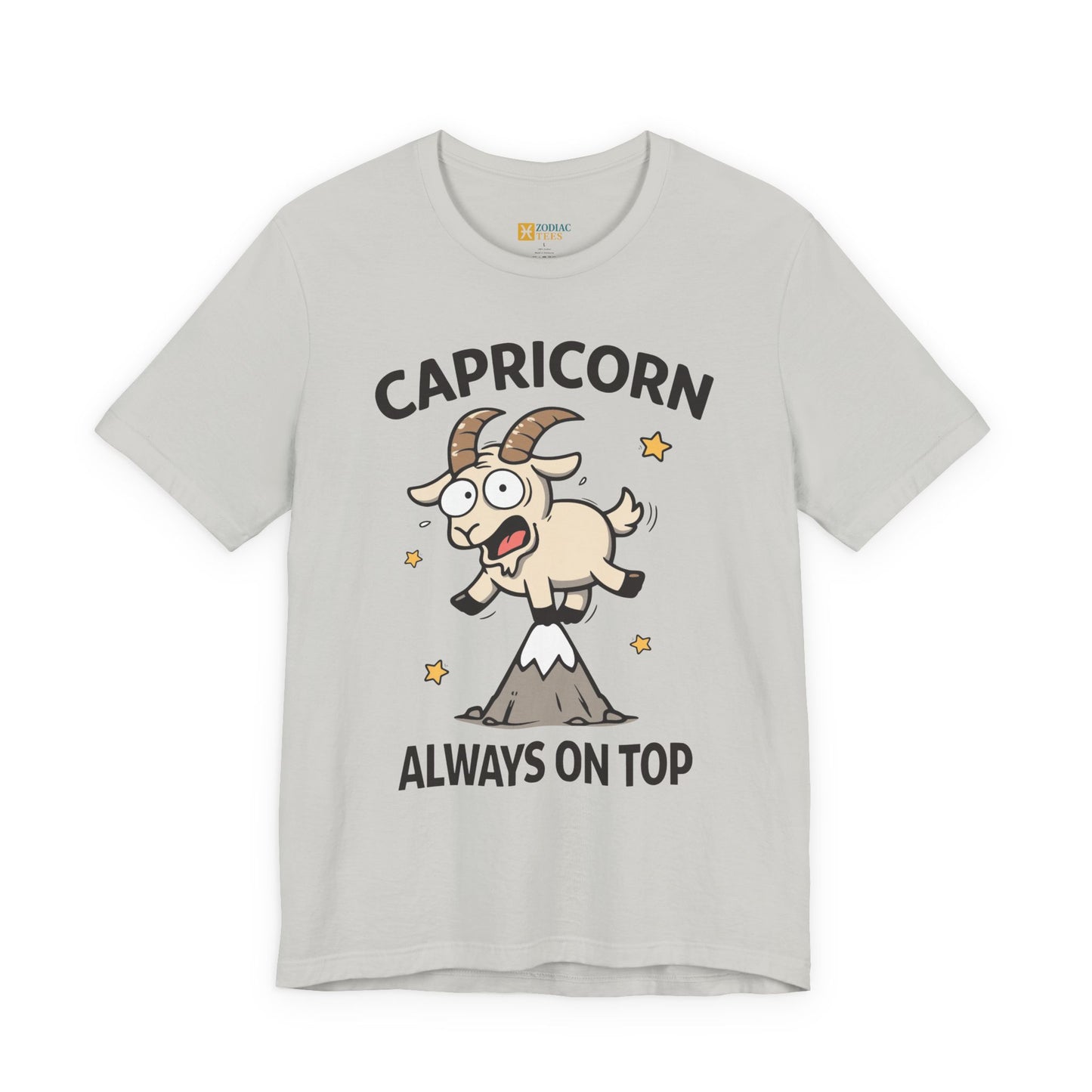Capricorn Always on Top T-Shirt – Funny Capricorn Energy Tee