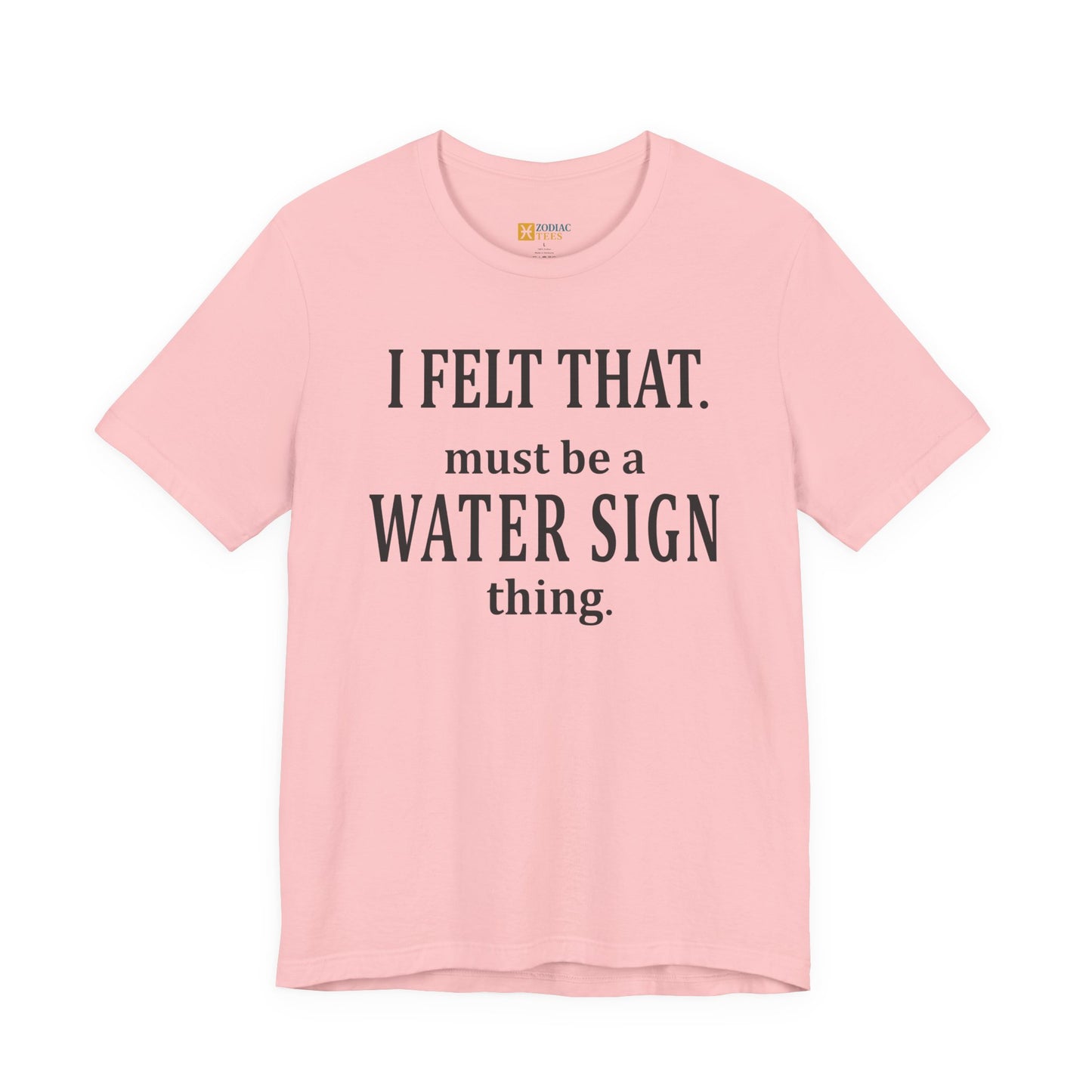 Funny Water Sign T-Shirt – Astrology Tee for Cancer, Scorpio & Pisces