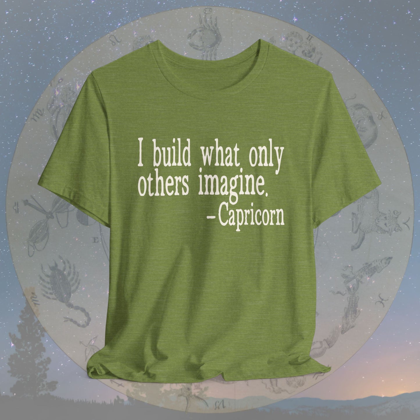 Capricorn Builder’s Vision T-Shirt