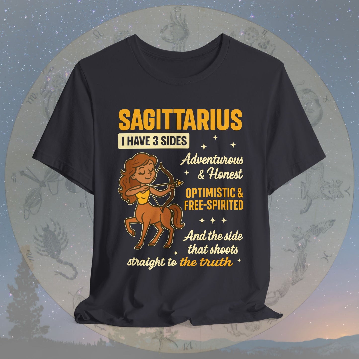 I Have 3 Sides – Straight to the Truth Sagittarius T-Shirt