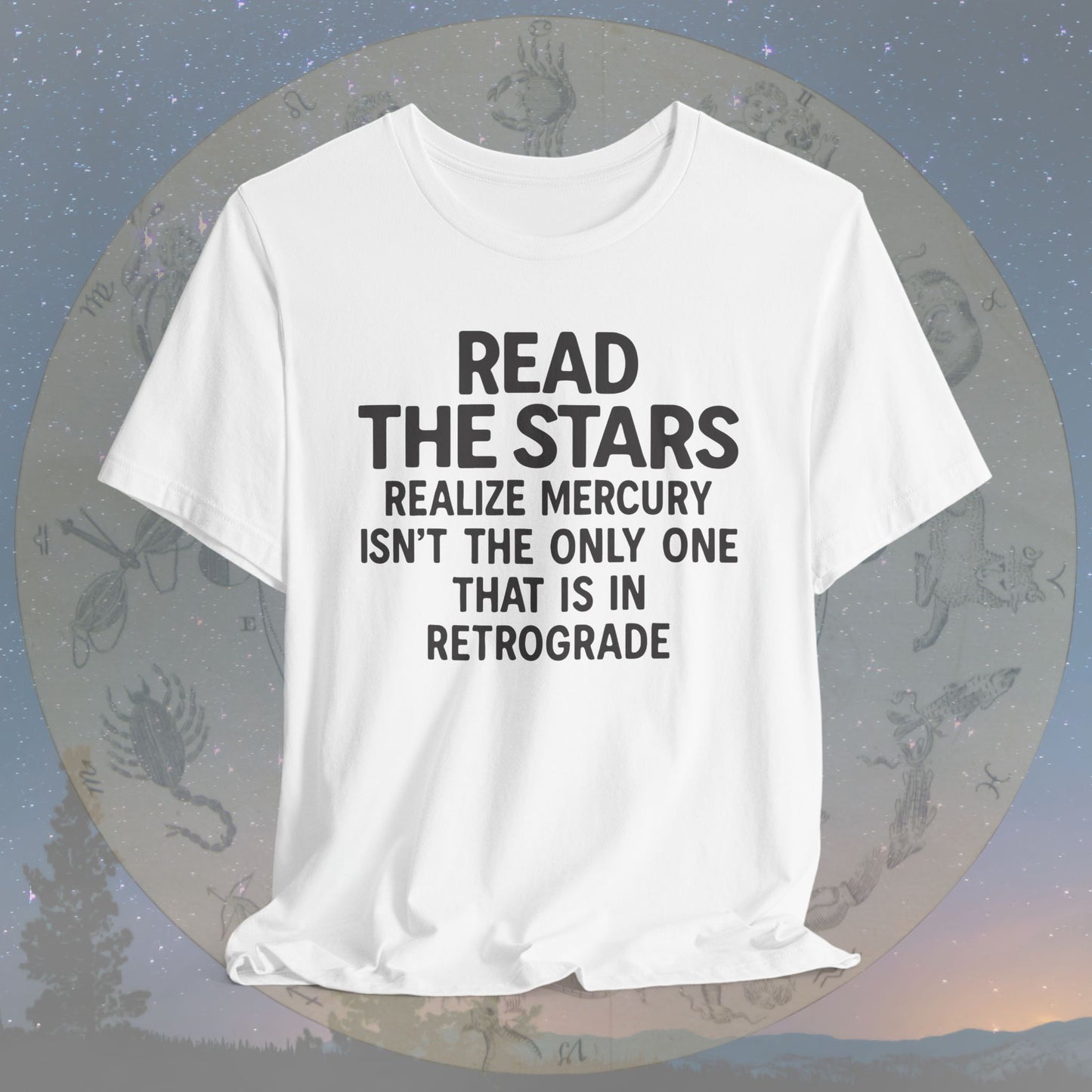 Funny Read the Stars Retrograde T-Shirt