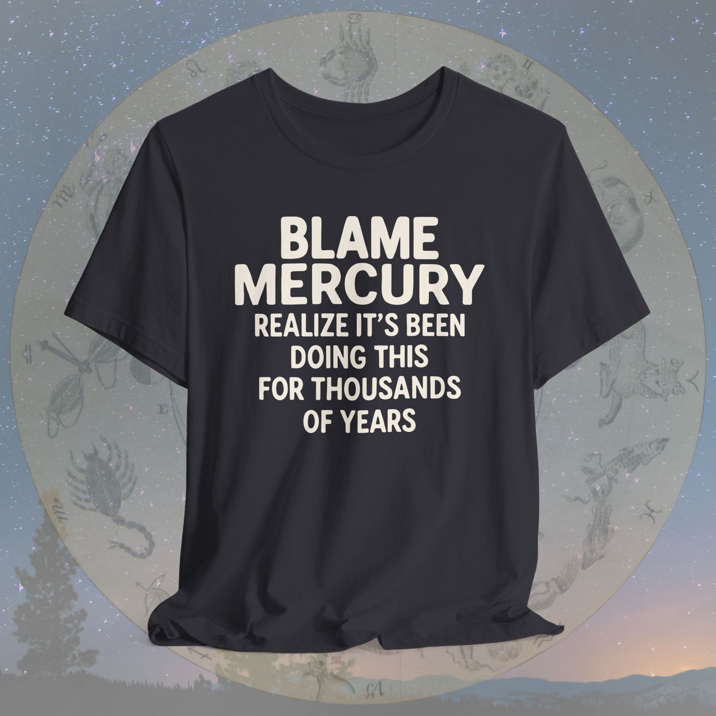 Blame Mercury Since Forever T-Shirt