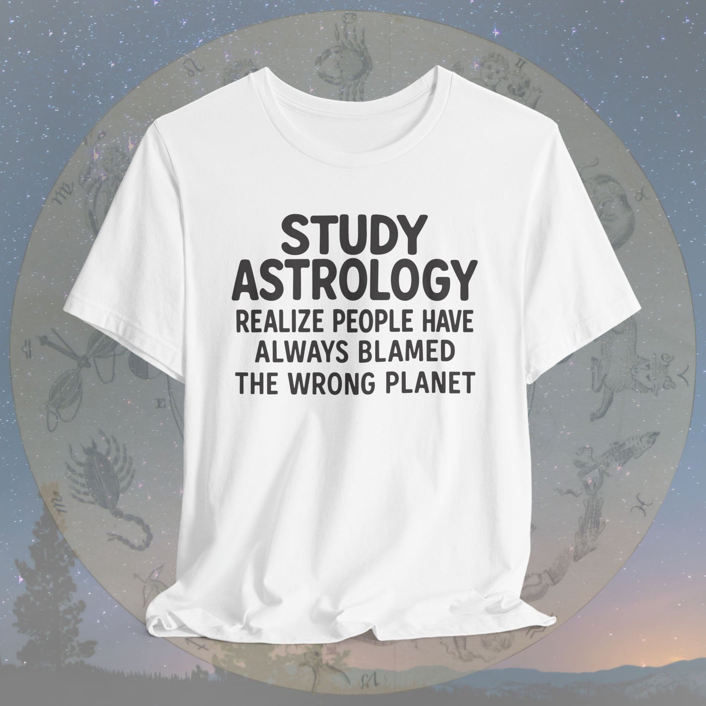Study Astrology Wrong Planet T-Shirt