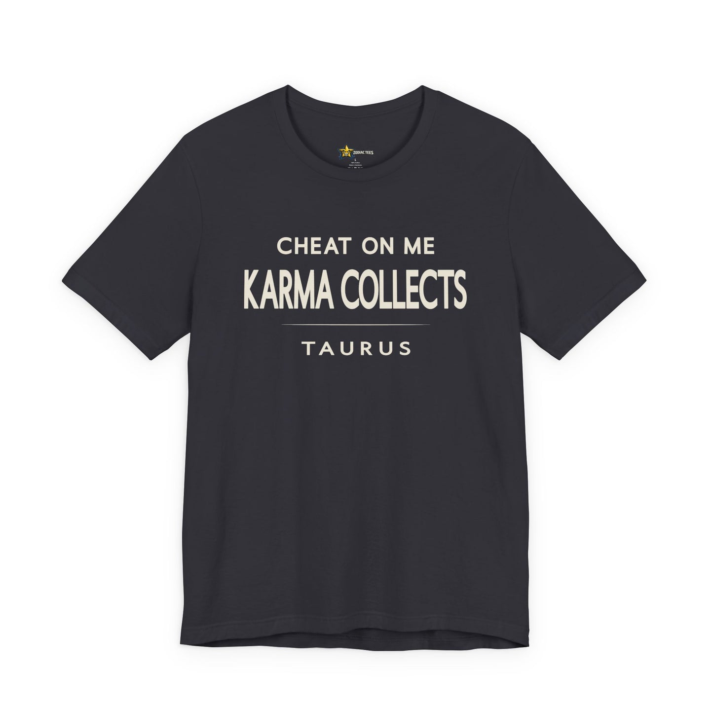 Taurus Unbothered Zodiac T-Shirt – Karma Collects Tee