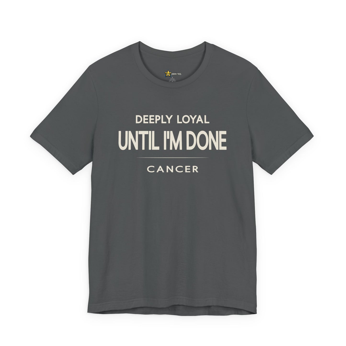 Cancer Deeply Loyal Until I’m Done T-Shirt