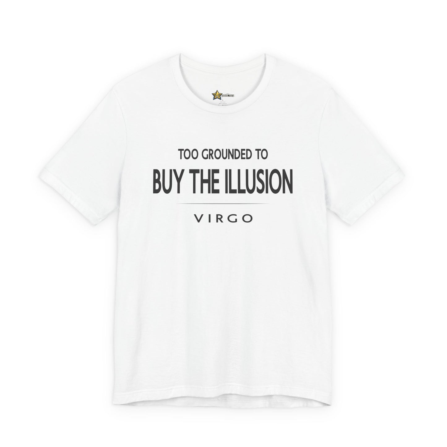 Virgo Buy the Illusion T-Shirt