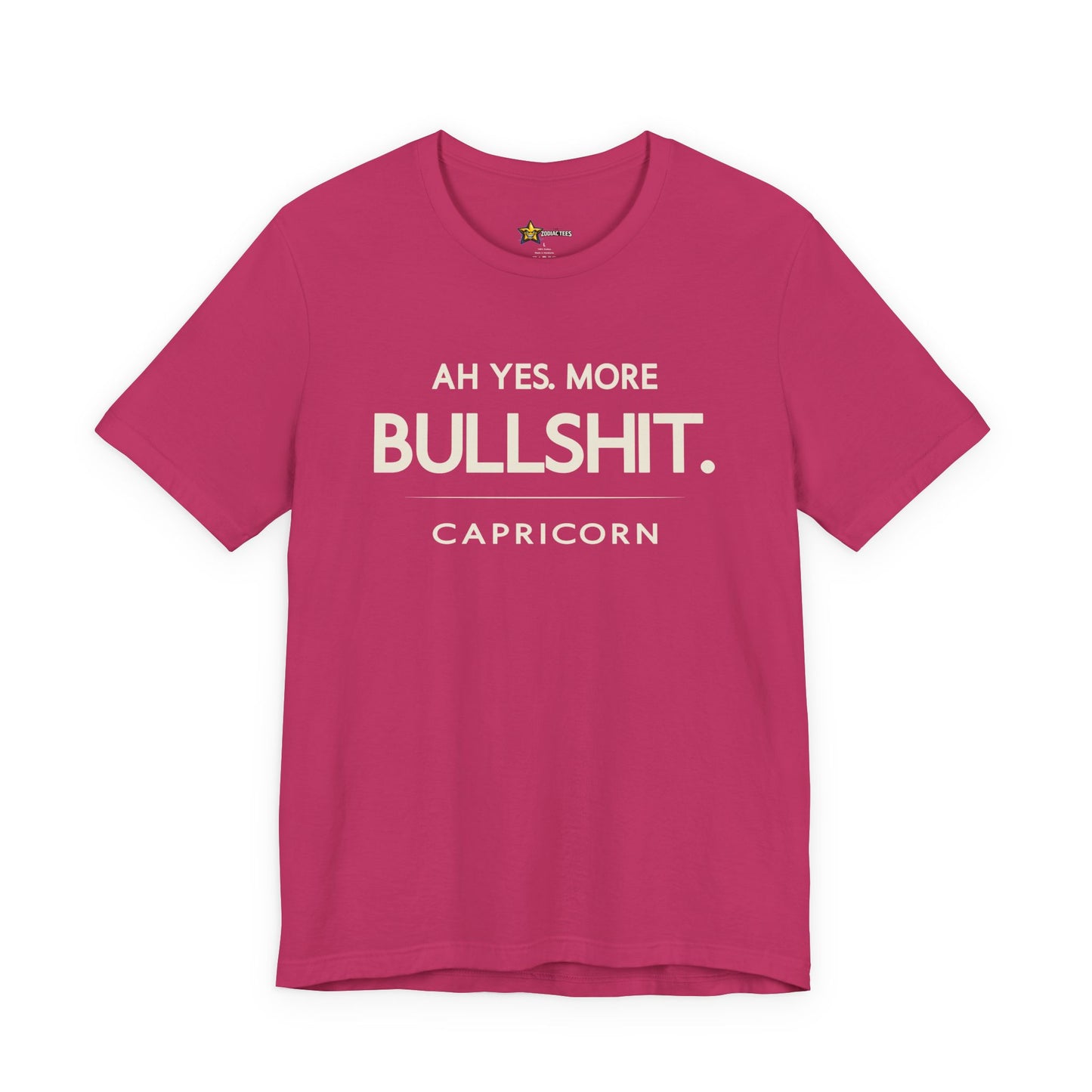 Capricorn Ah Yes More Bullshit T-Shirt