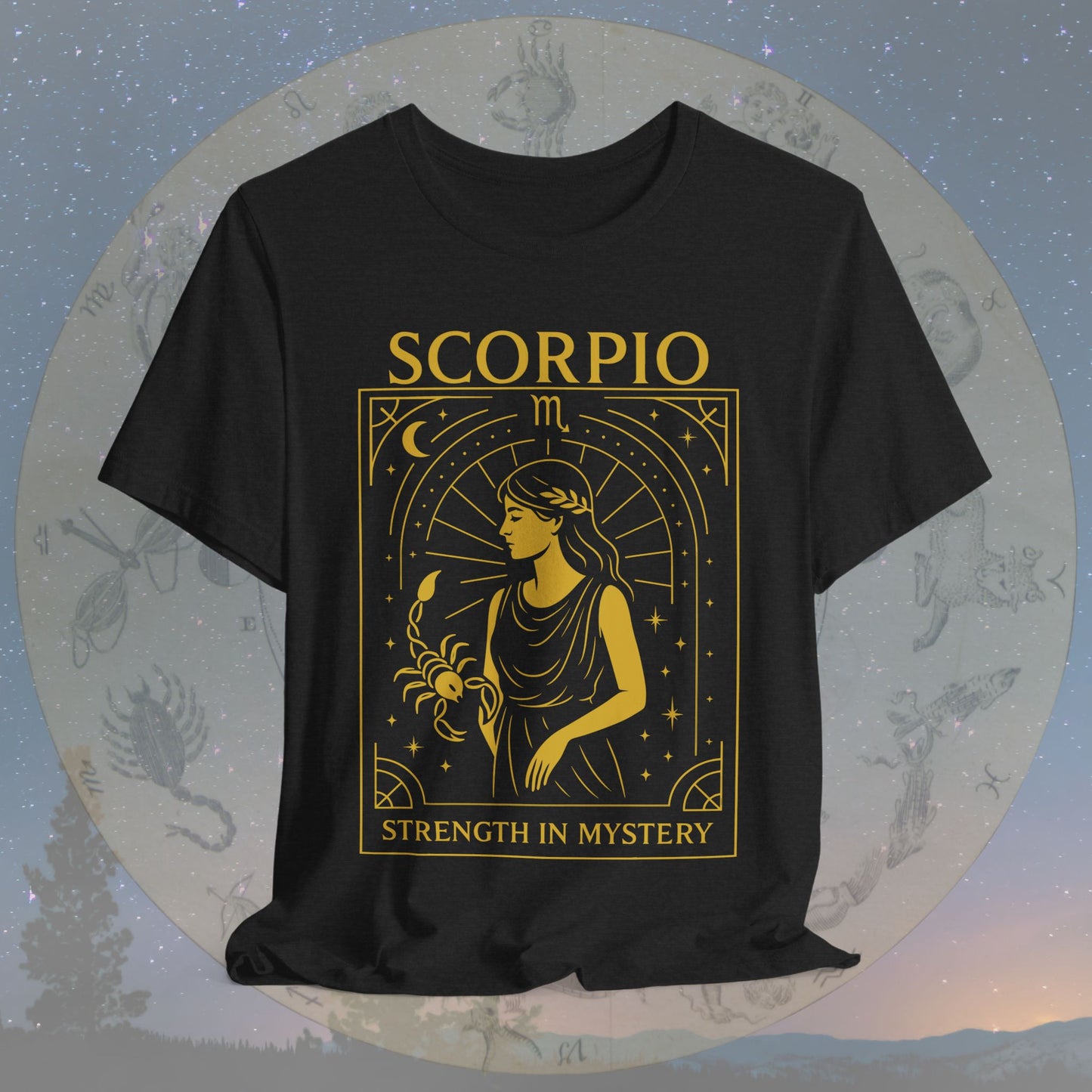 Mysterious Strength in Mystery Scorpio T-Shirt