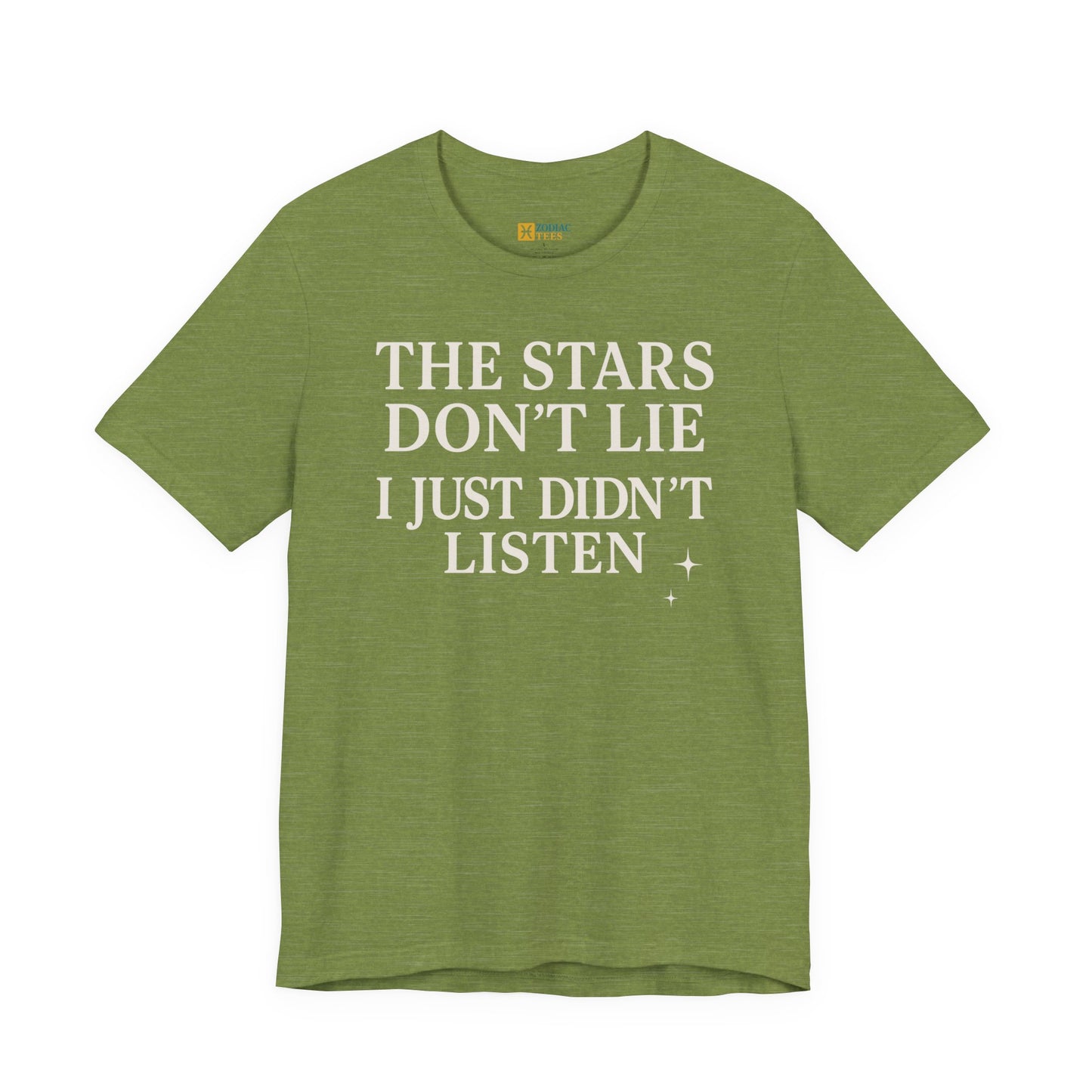 Funny Astrology T-Shirt – The Stars Don’t Lie Horoscope Tee