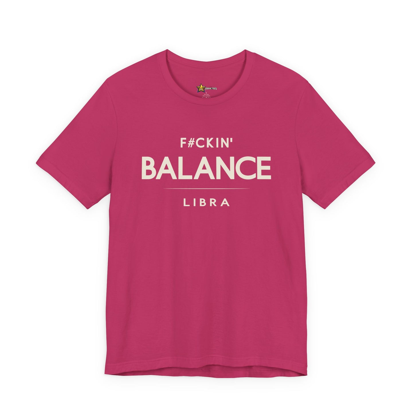 Libra Bold Zodiac T-Shirt – F#ckin’ Balance Energy Tee