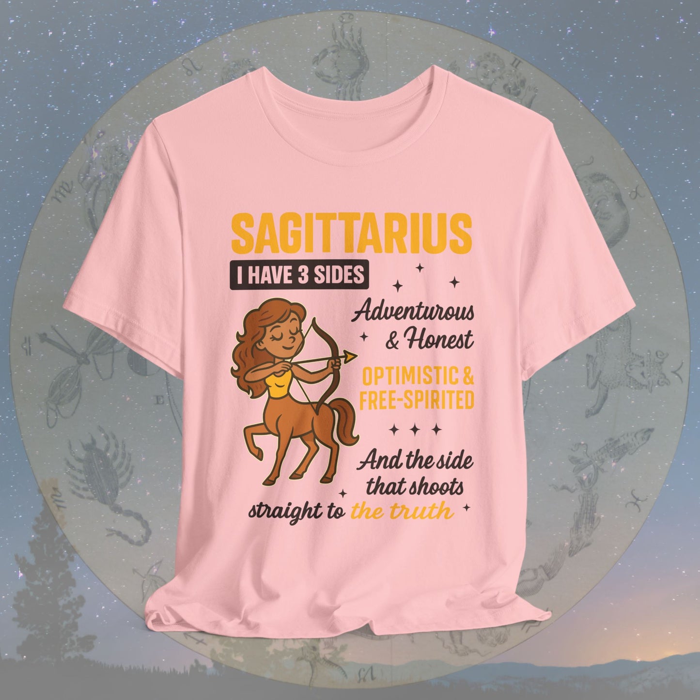 I Have 3 Sides – Straight to the Truth Sagittarius T-Shirt