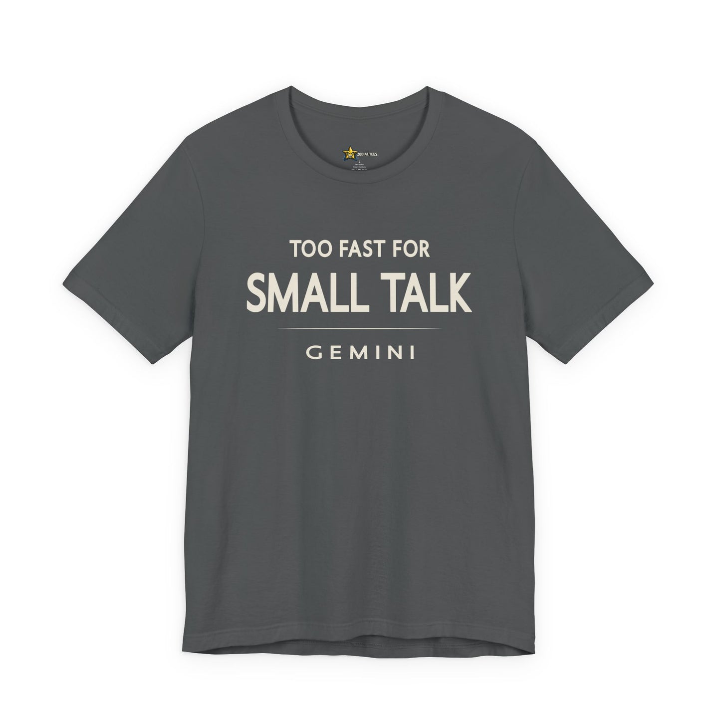 Gemini Too Fast for Small Talk T-Shirt