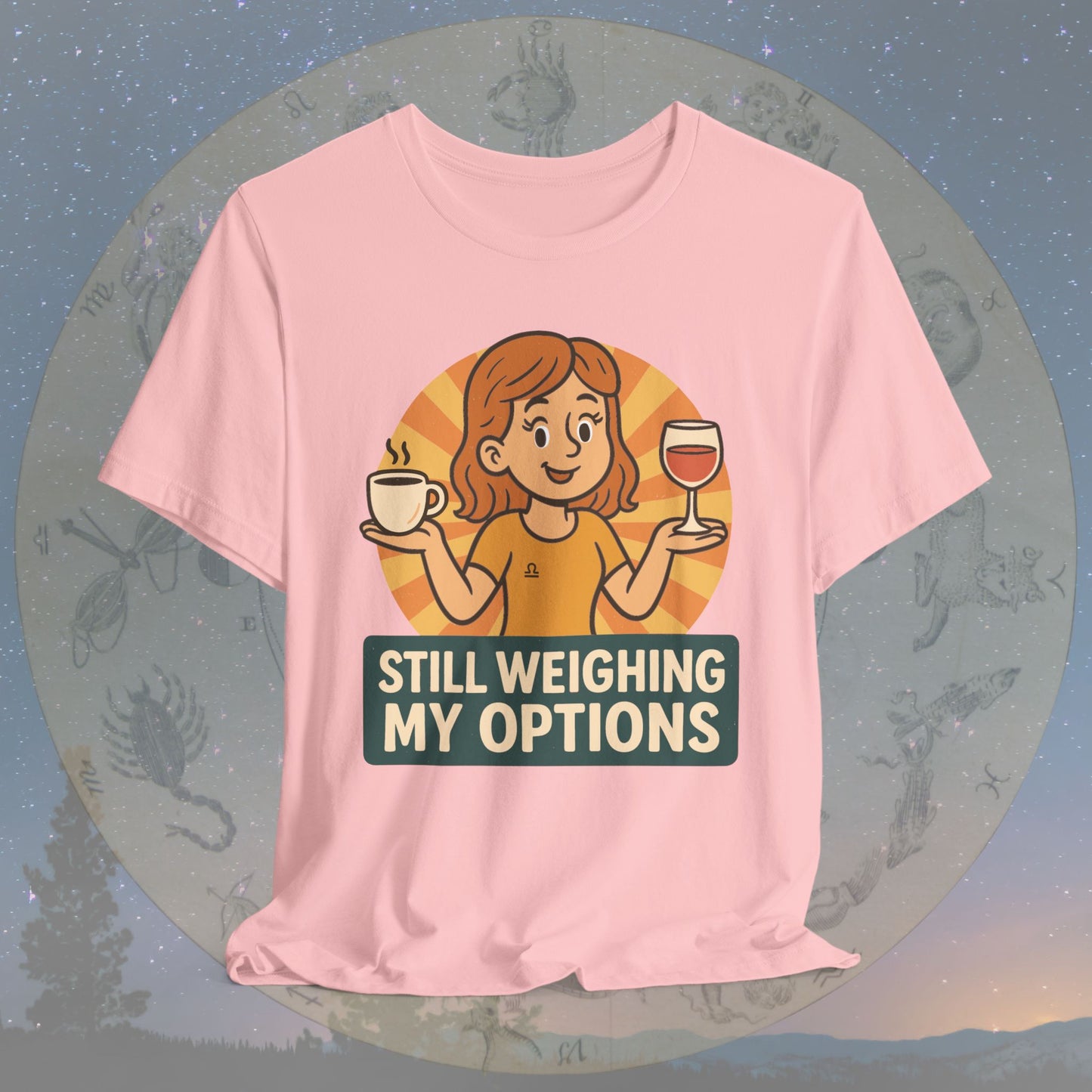 Cute Libra Still Weighing My Options T-Shirt