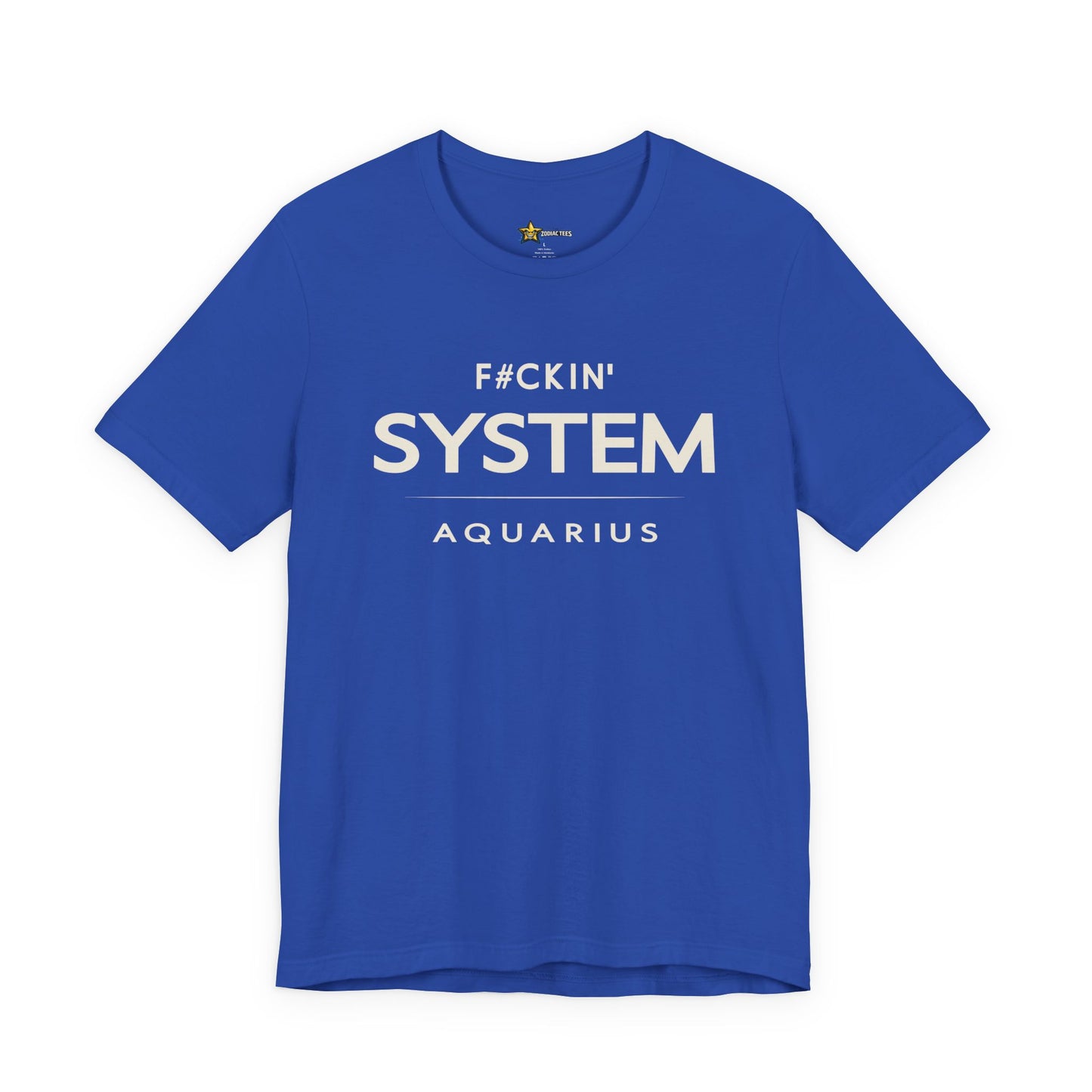 Aquarius Rebel Zodiac T-Shirt – F#ckin’ System Tee