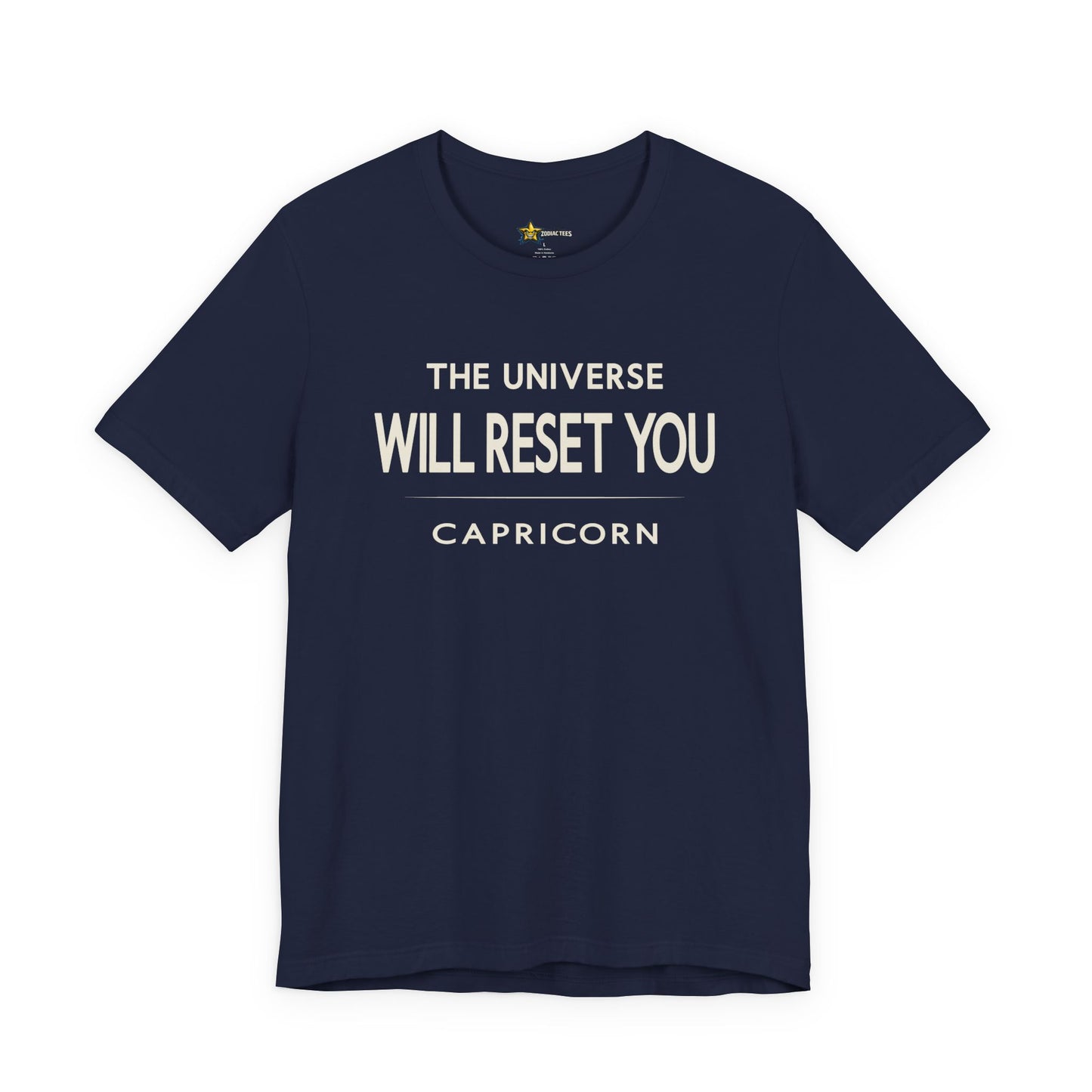 Capricorn The Universe Will Reset T-Shirt