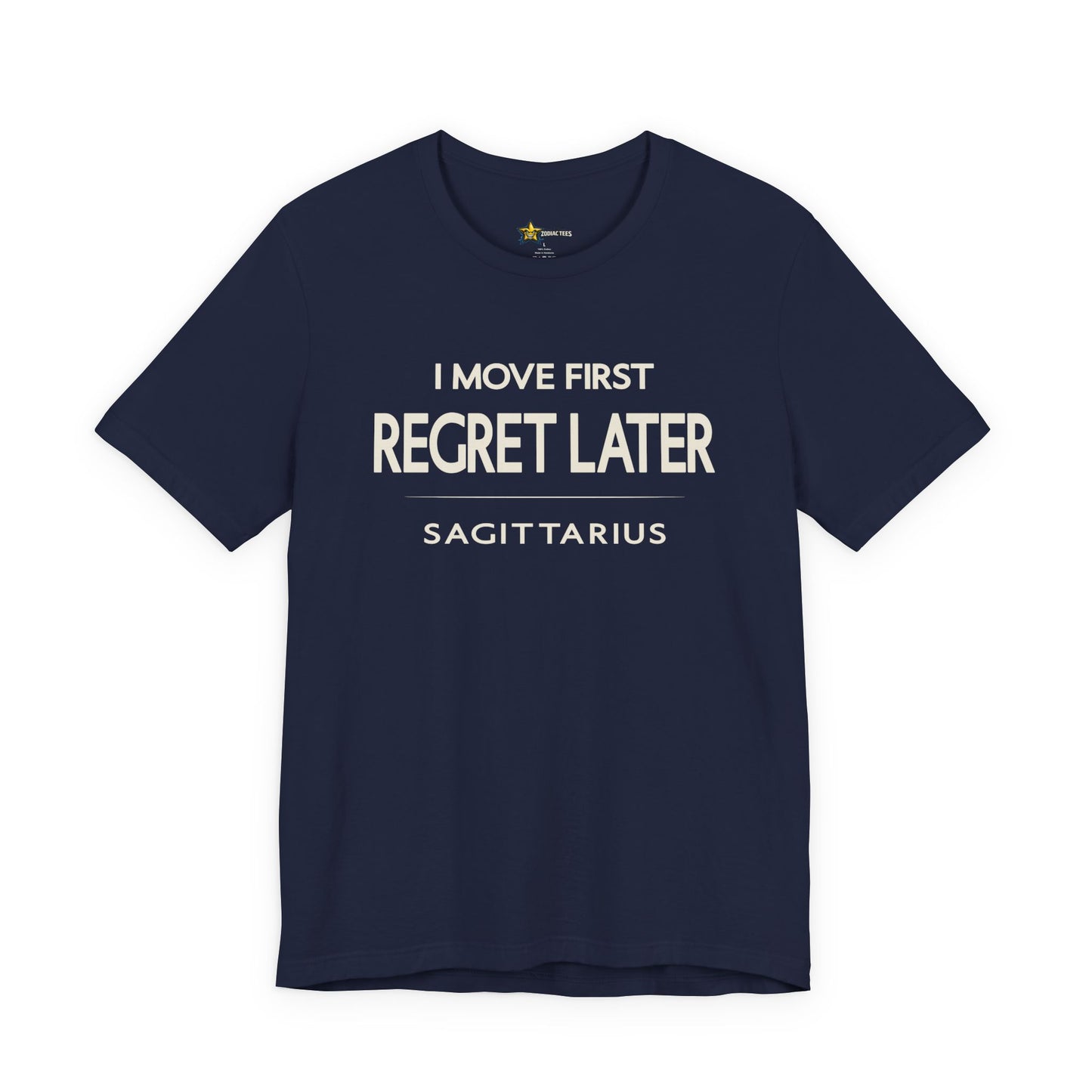 Sagittarius Regret Later T-Shirt