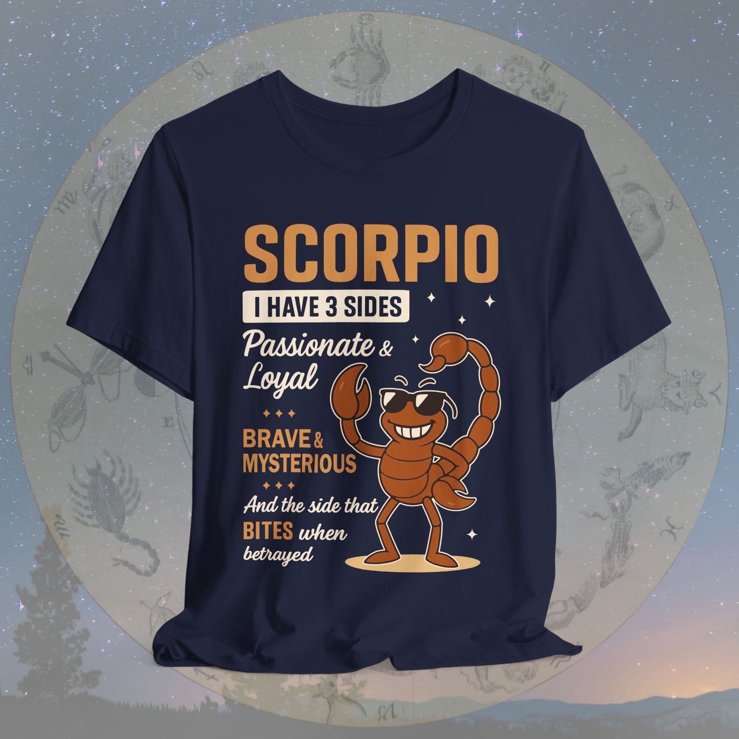 I Have 3 Sides – Fearless Sting Scorpio T-Shirt