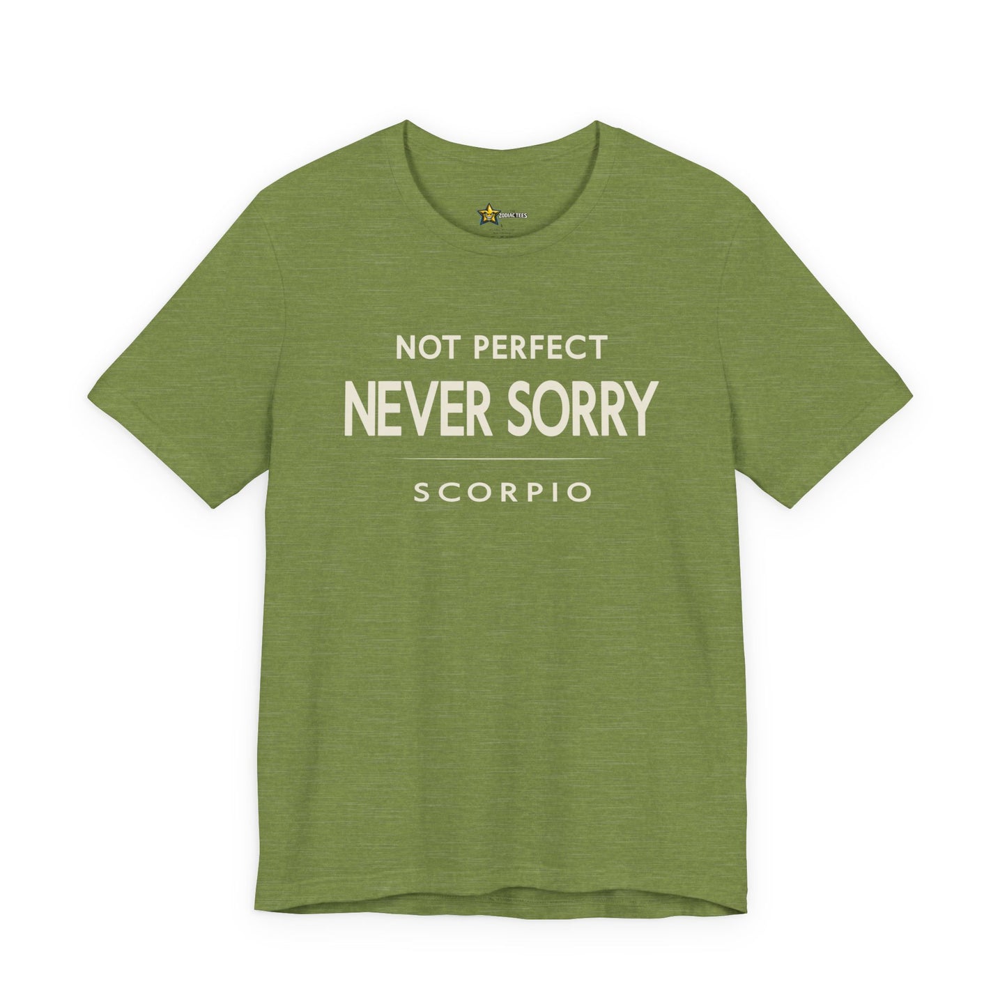 Scorpio No-Nonsense Zodiac T-Shirt – Never Sorry Attitude Tee