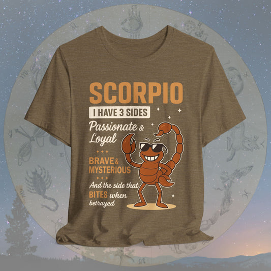 I Have 3 Sides – Fearless Sting Scorpio T-Shirt