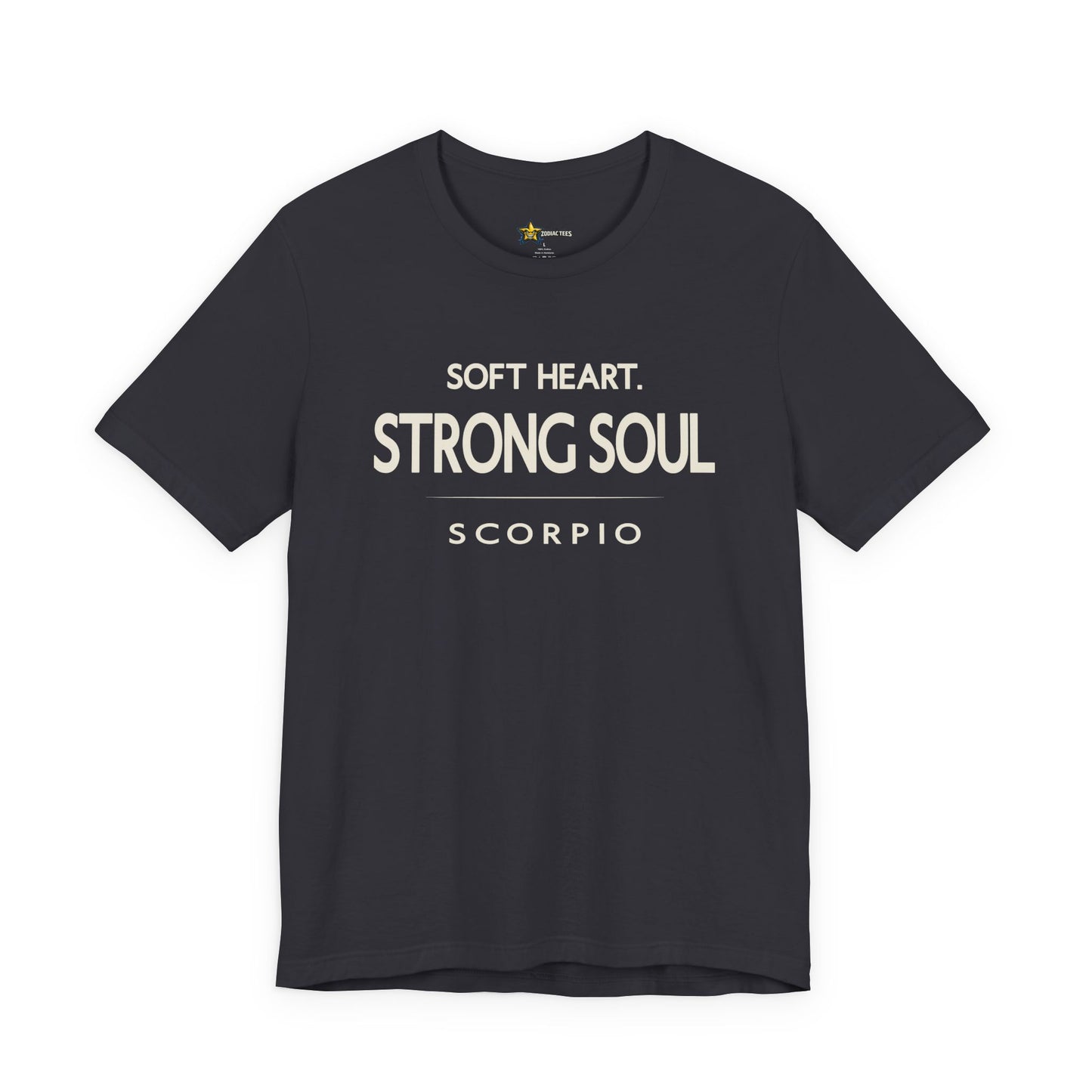 Scorpio Intense Zodiac T-Shirt – Soft Heart Strong Soul Tee