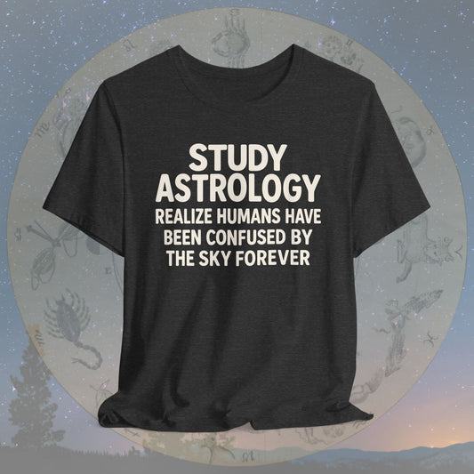 Study Astrology Confused by the Sky T-Shirt