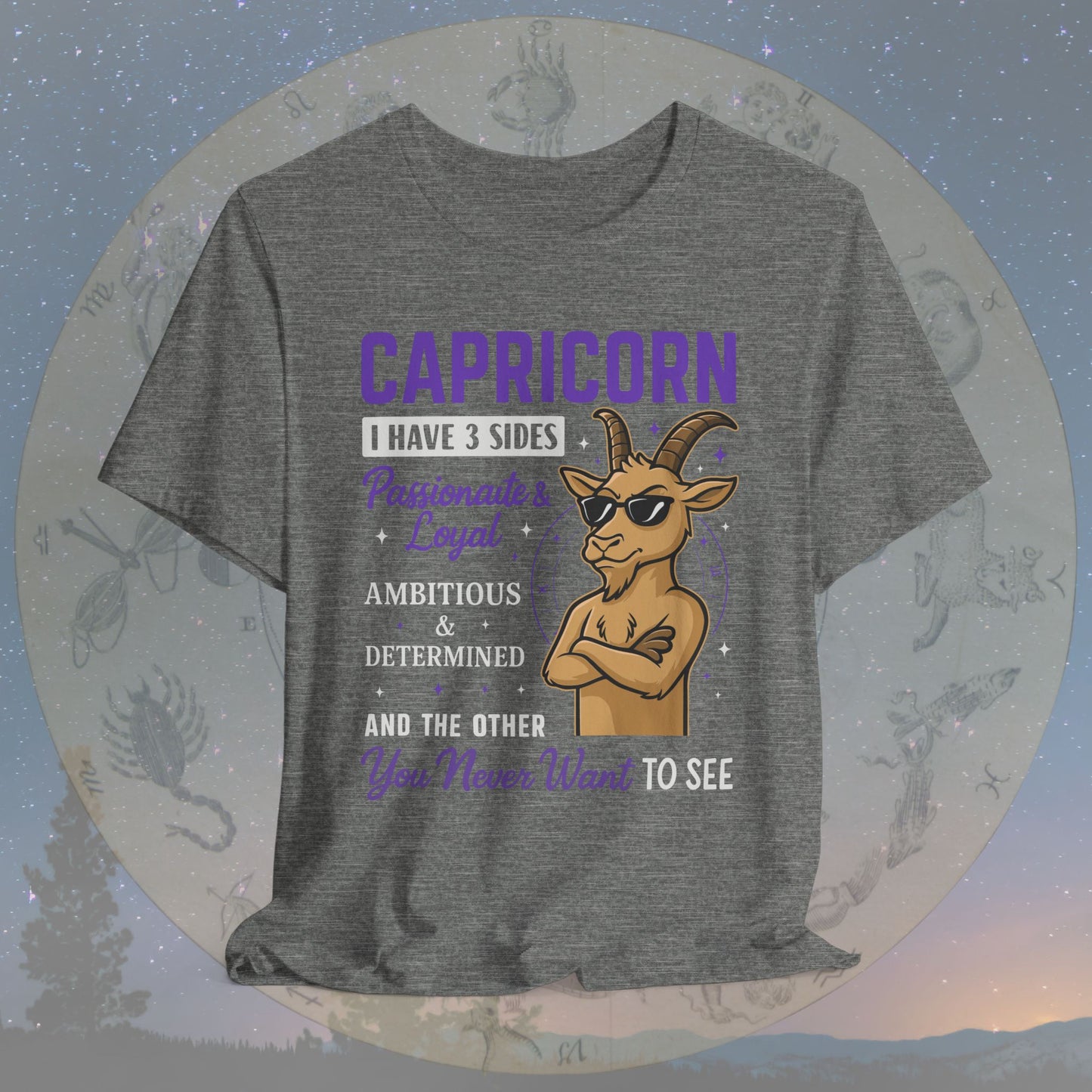 I Have 3 Sides – Cool Attitude Capricorn T-Shirt