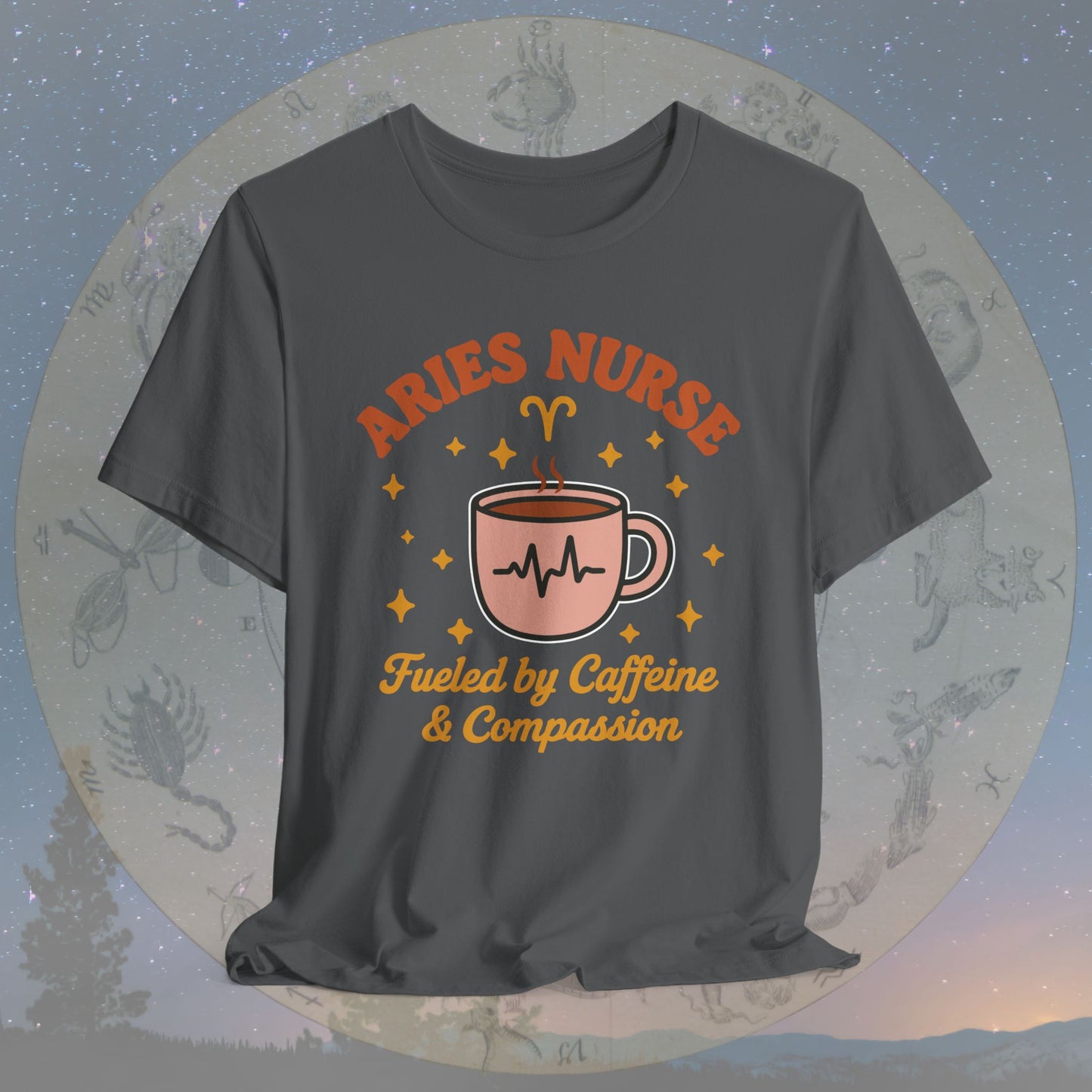 Fueled by Caffeine & Compassion Aries Nurse T-Shirt