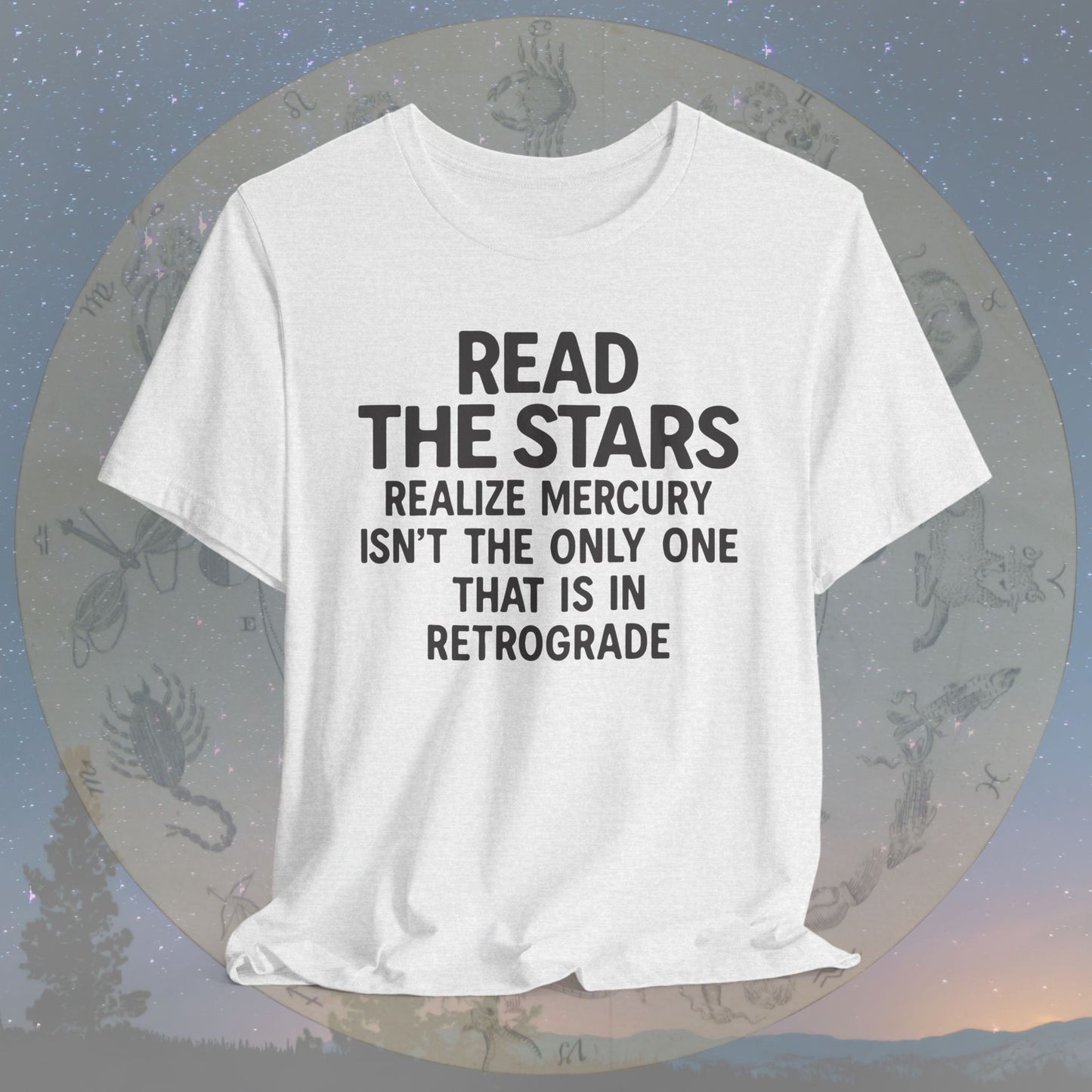 Funny Read the Stars Retrograde T-Shirt