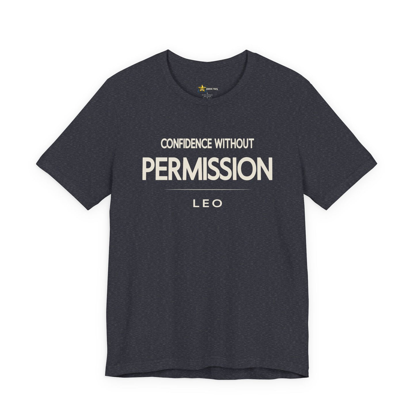 Leo Confidence Without Permission T-Shirt