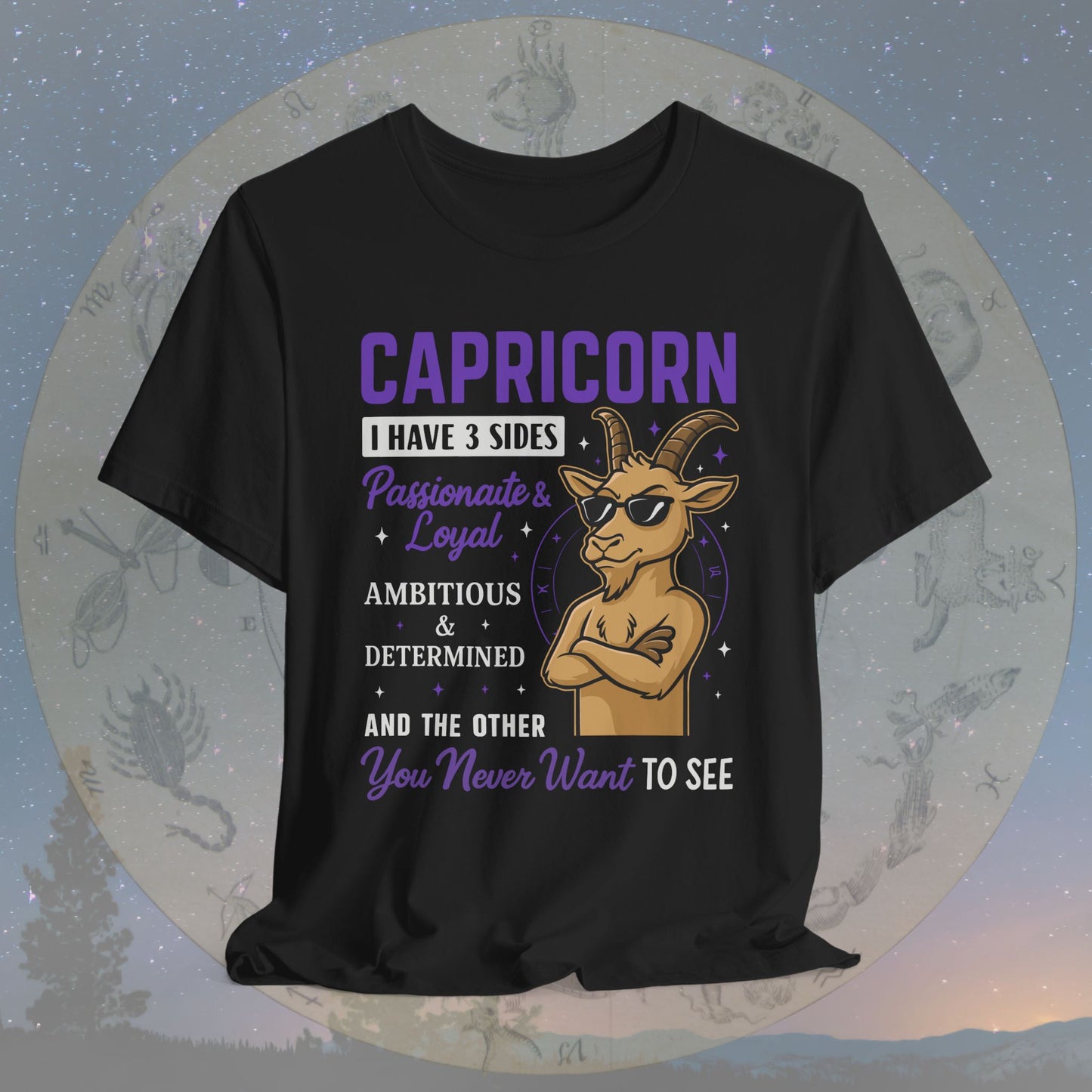 I Have 3 Sides – Cool Attitude Capricorn T-Shirt