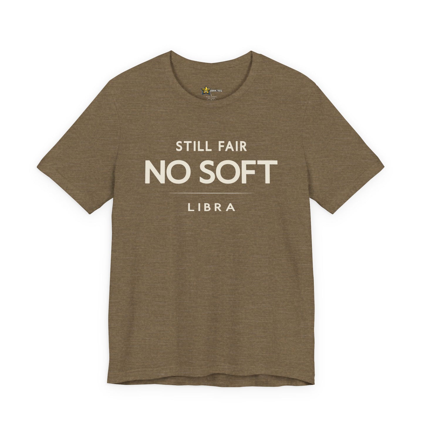 Libra Still Fair No Soft T-Shirt