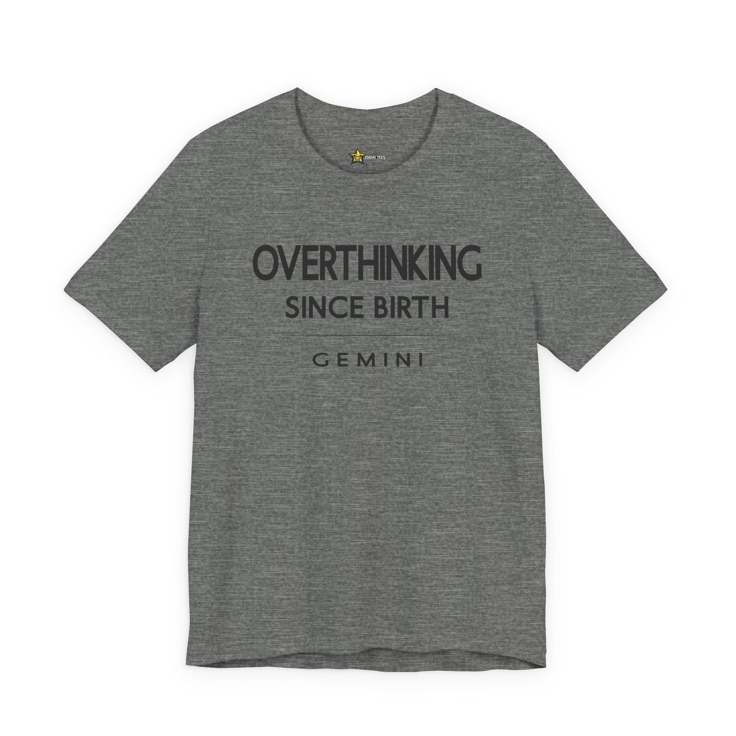 Gemini Bold Statement T-Shirt – Overthinking Since Birth Tee