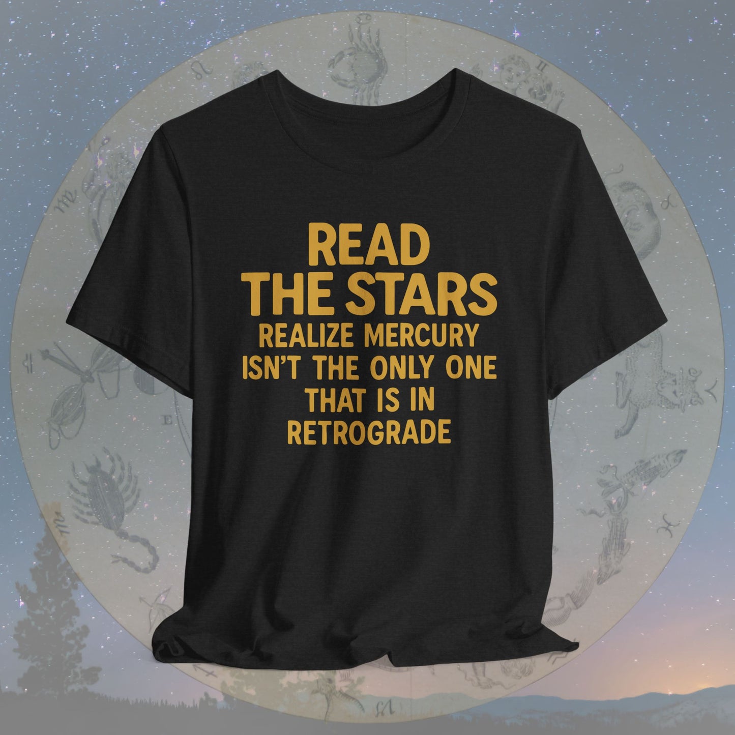 Funny Read the Stars Retrograde T-Shirt