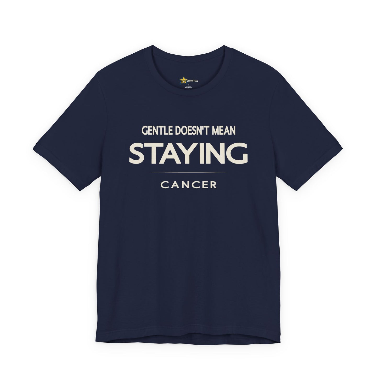 Cancer Gentle Doesn’t Mean Staying T-Shirt