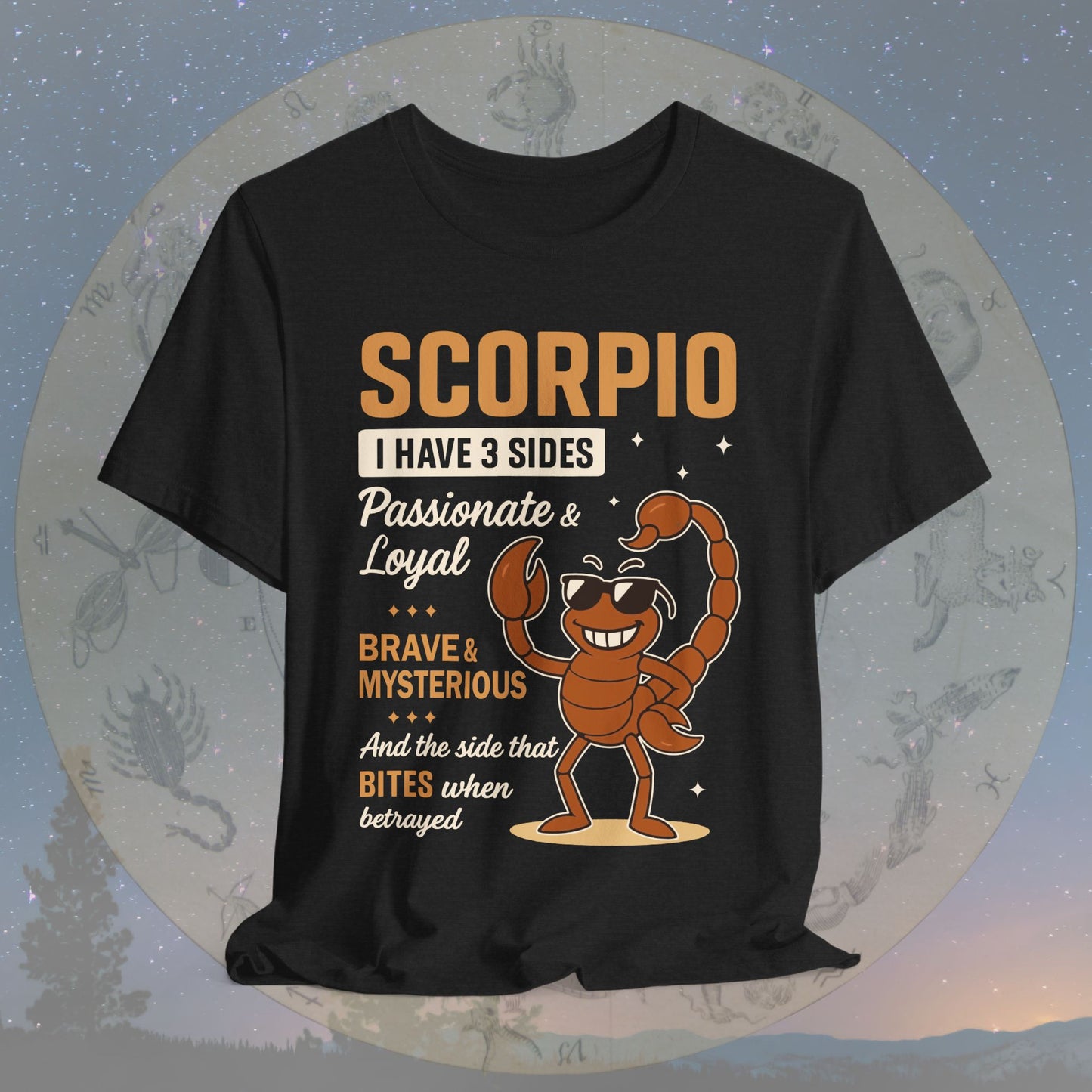 I Have 3 Sides – Fearless Sting Scorpio T-Shirt