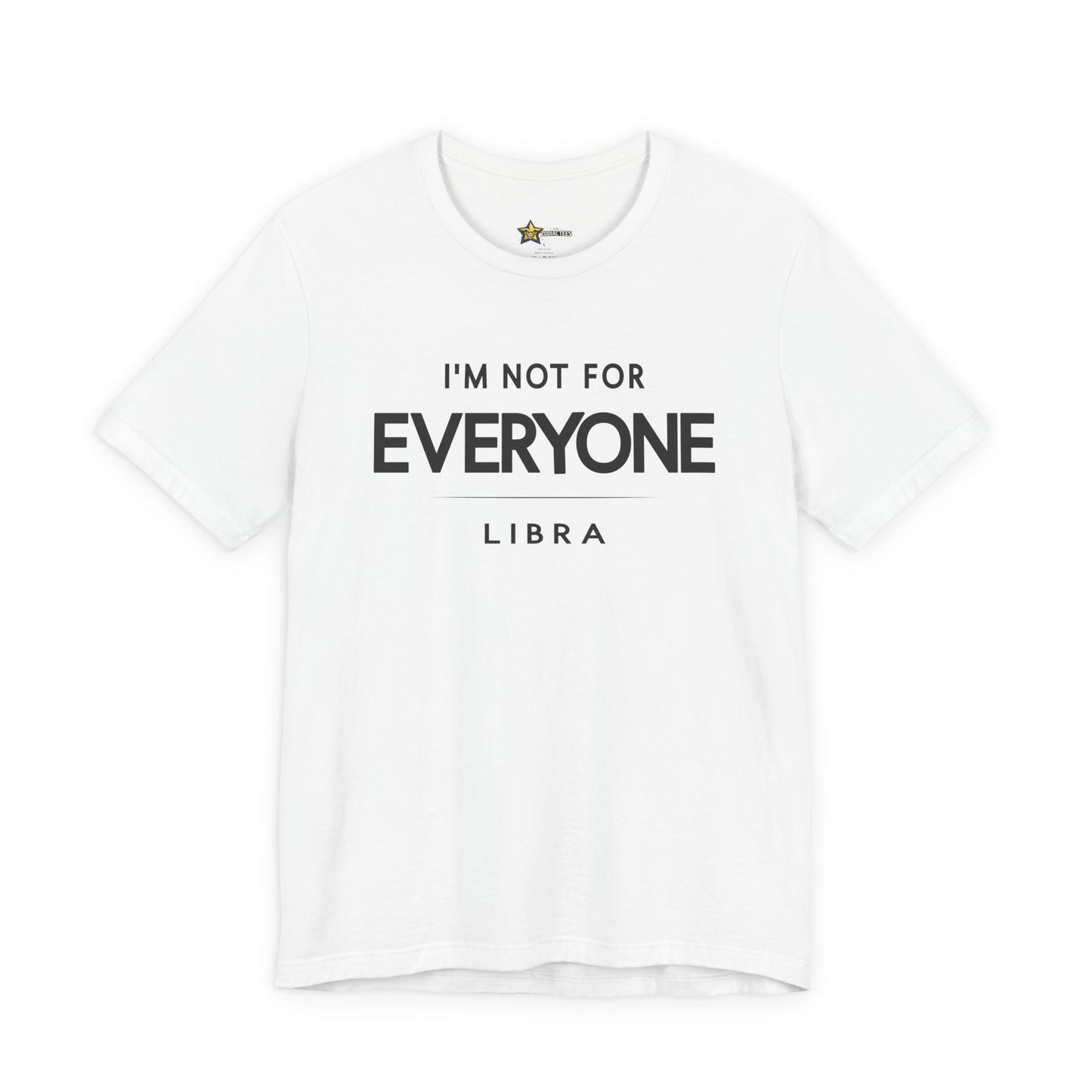 Libra Balanced Energy Zodiac T-Shirt – Not for Everyone Tee