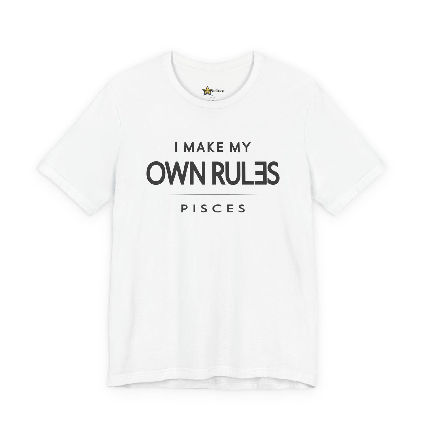 Pisces I Make My Own Rules T-Shirt