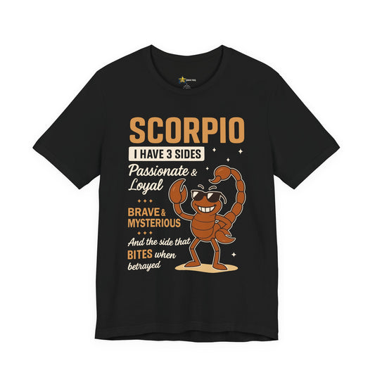 Scorpio astrology t-shirt with I have 3 sides quote design on white background.