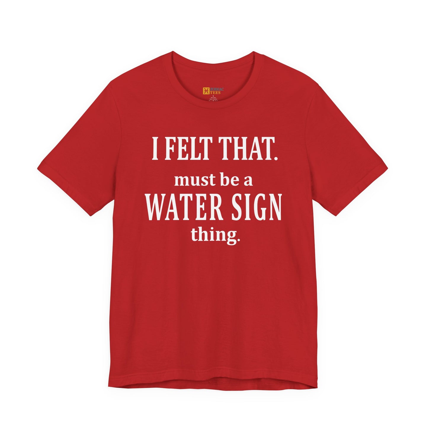 Funny Water Sign T-Shirt – Astrology Tee for Cancer, Scorpio & Pisces
