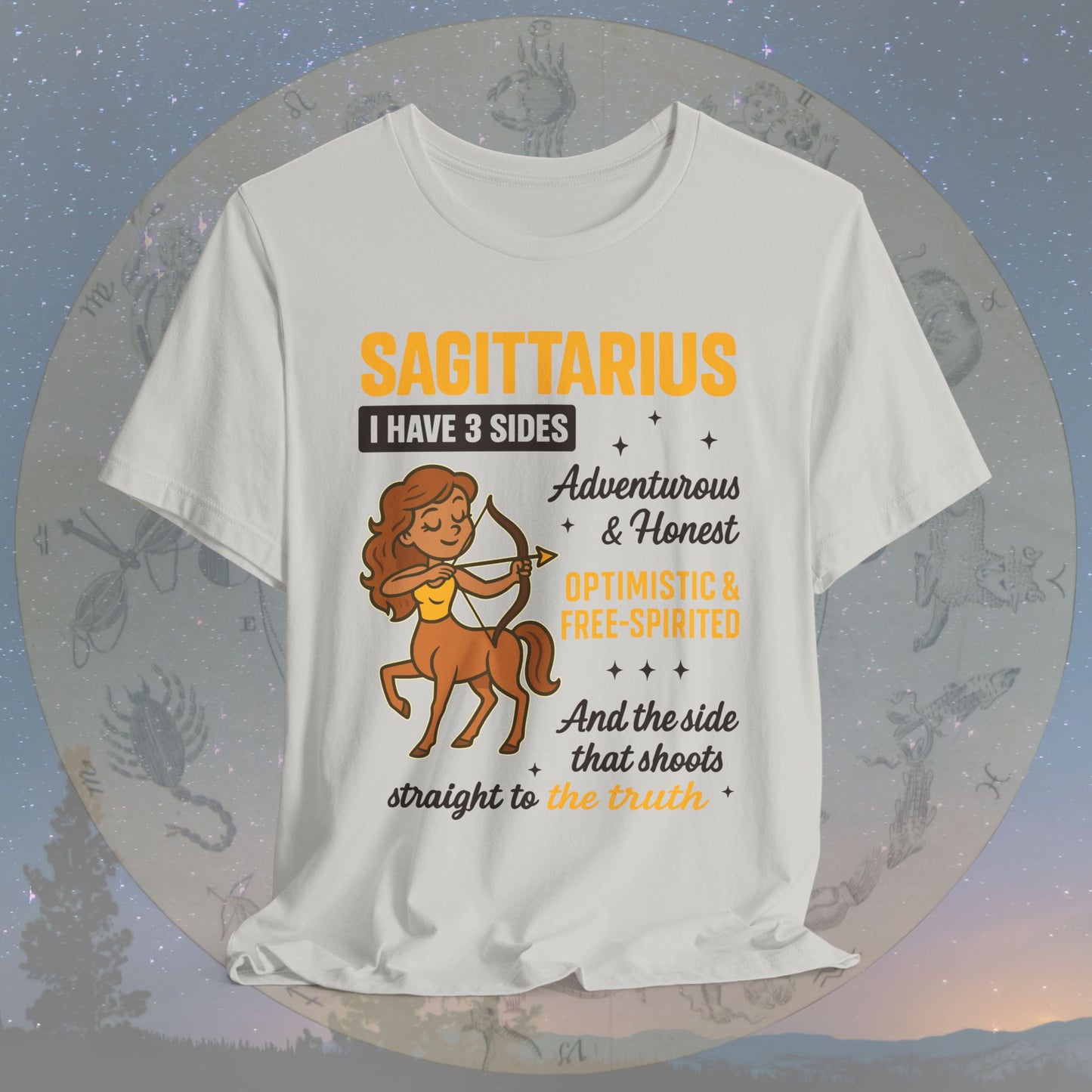 I Have 3 Sides – Straight to the Truth Sagittarius T-Shirt