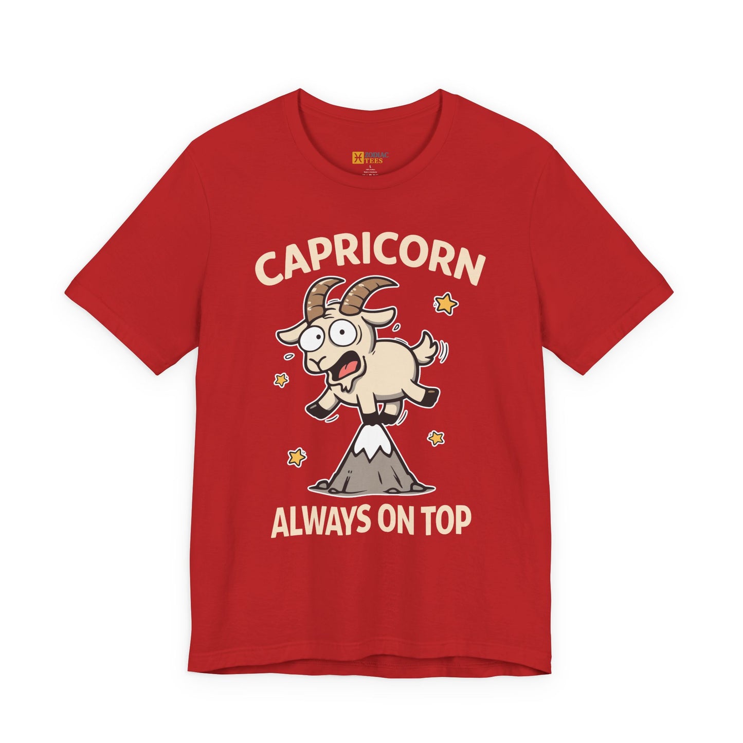 Capricorn Always on Top T-Shirt – Funny Capricorn Energy Tee