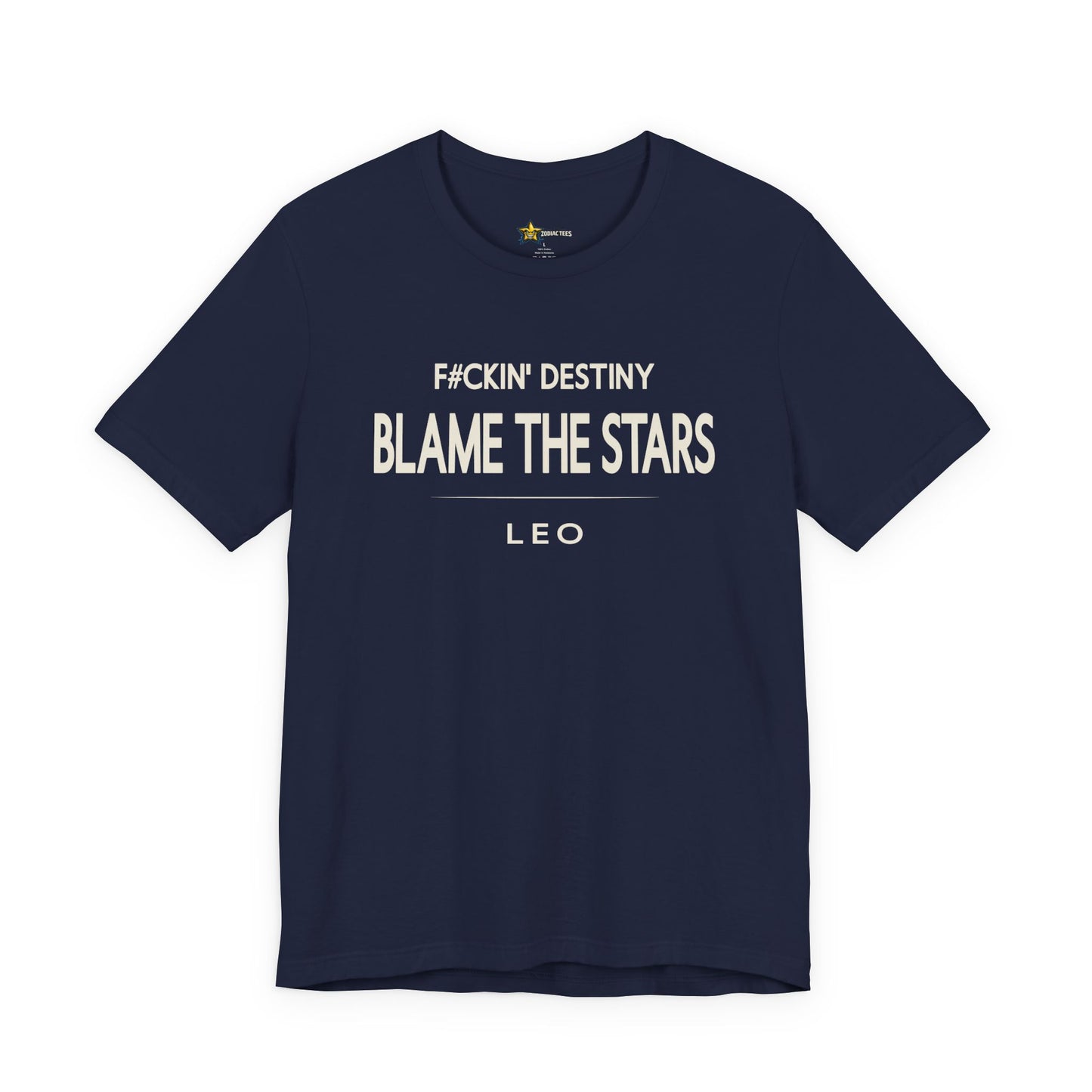 Leo Blame the Stars T-Shirt
