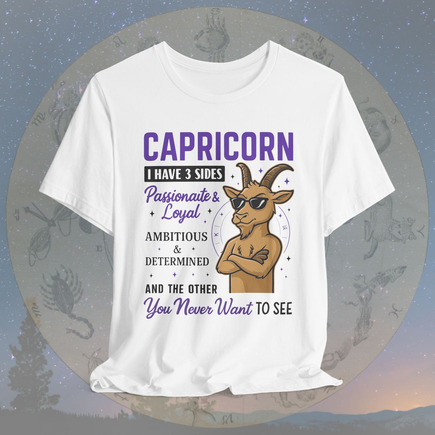 I Have 3 Sides – Cool Attitude Capricorn T-Shirt