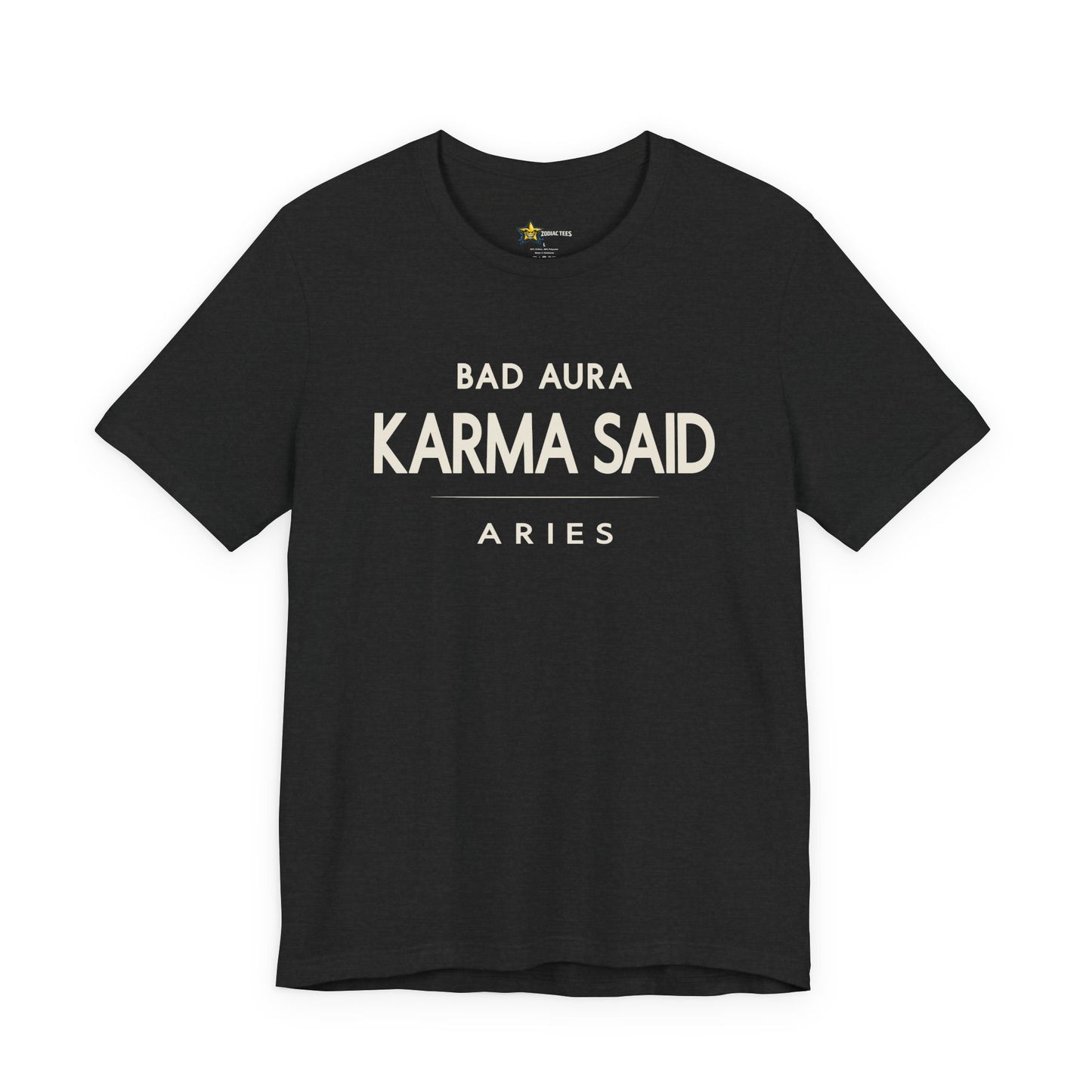 Aries Bad Aura Karma Said T-Shirt