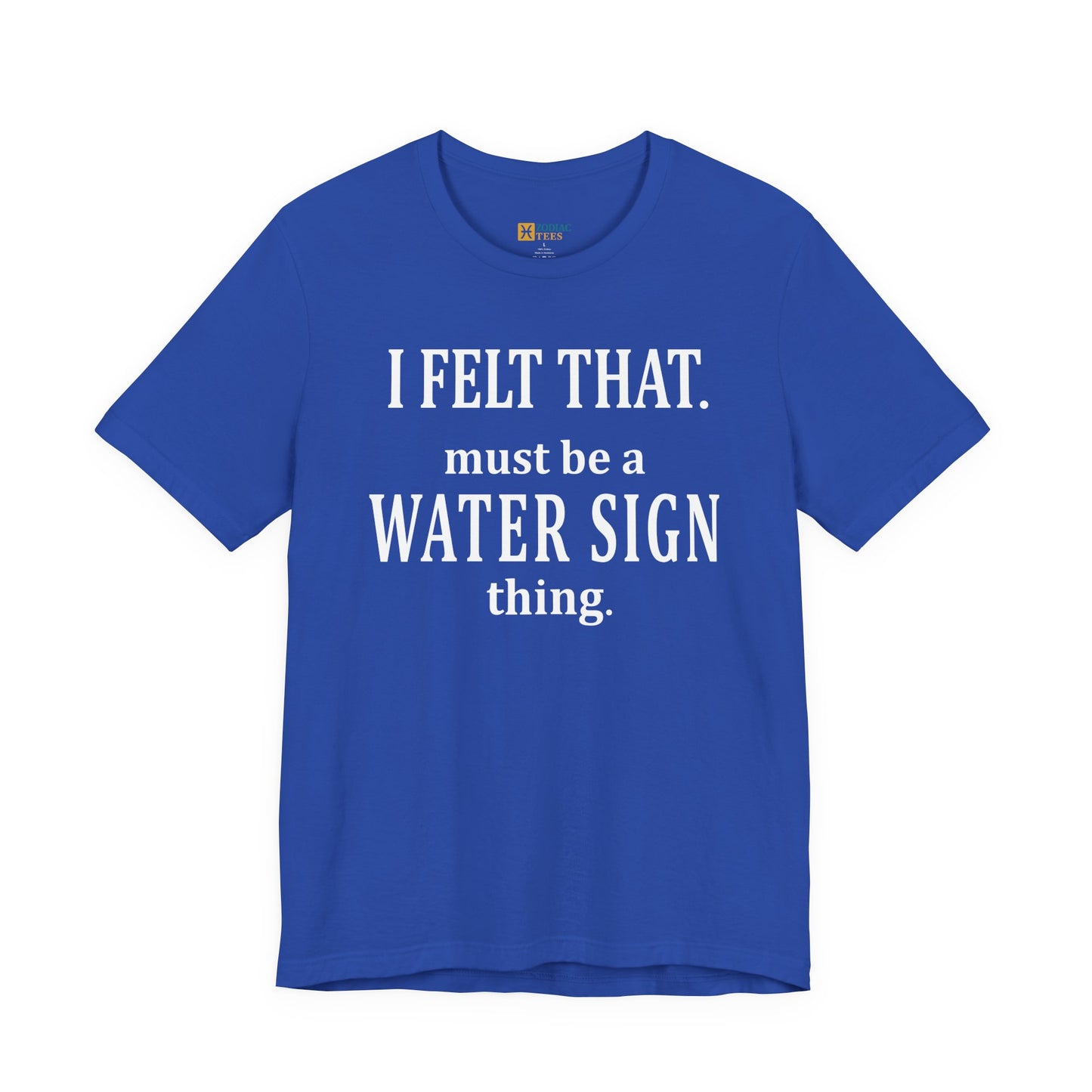 Funny Water Sign T-Shirt – Astrology Tee for Cancer, Scorpio & Pisces